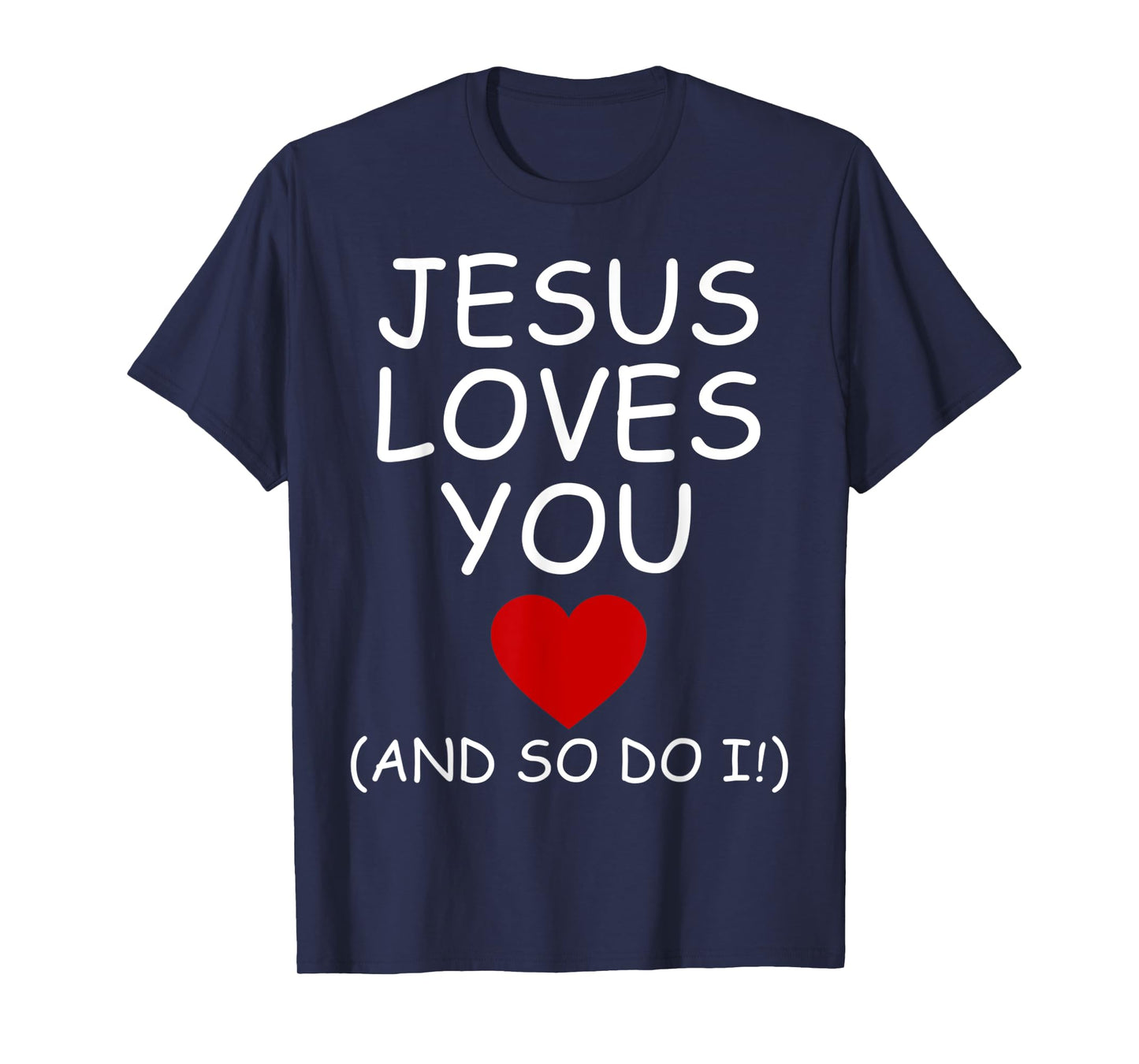 Funny Jesus Loves You and So Do I Jesus Christian Religious T-Shirt