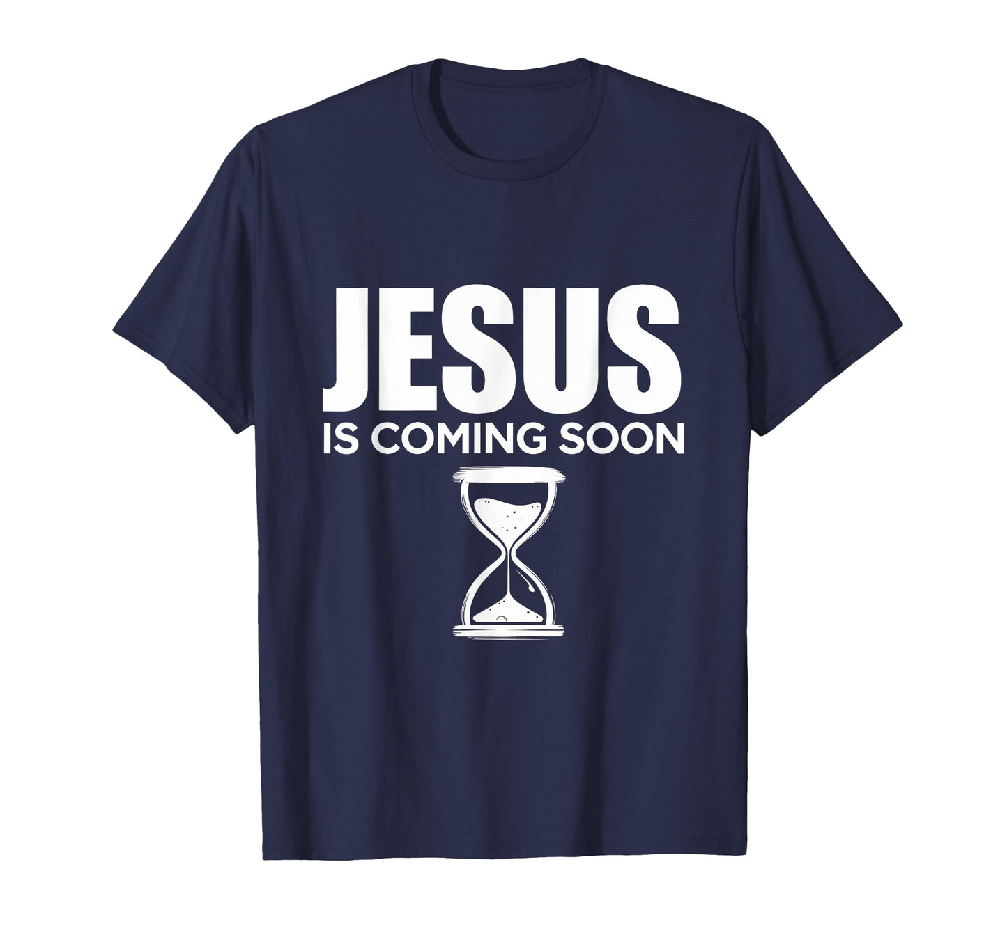 Jesus Is Coming Soon Faith Hope Belief Christian T-Shirt