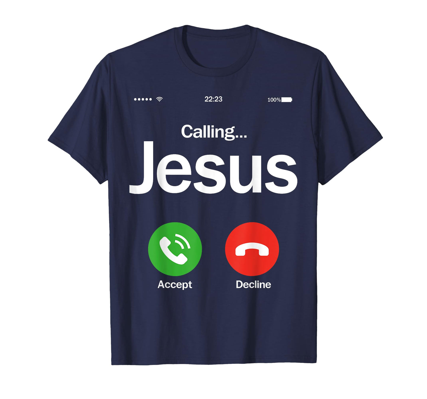 Jesus Is Calling Christian Trust In God Christian Theme T-Shirt