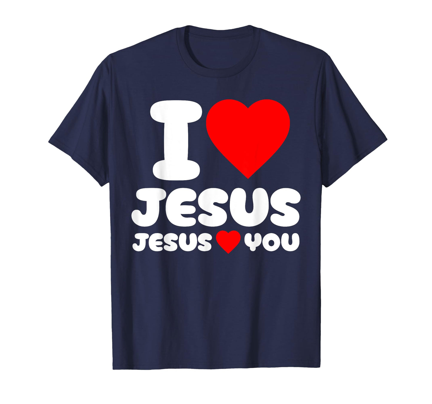 I Love Jesus and Jesus Loves You Christian T-Shirt
