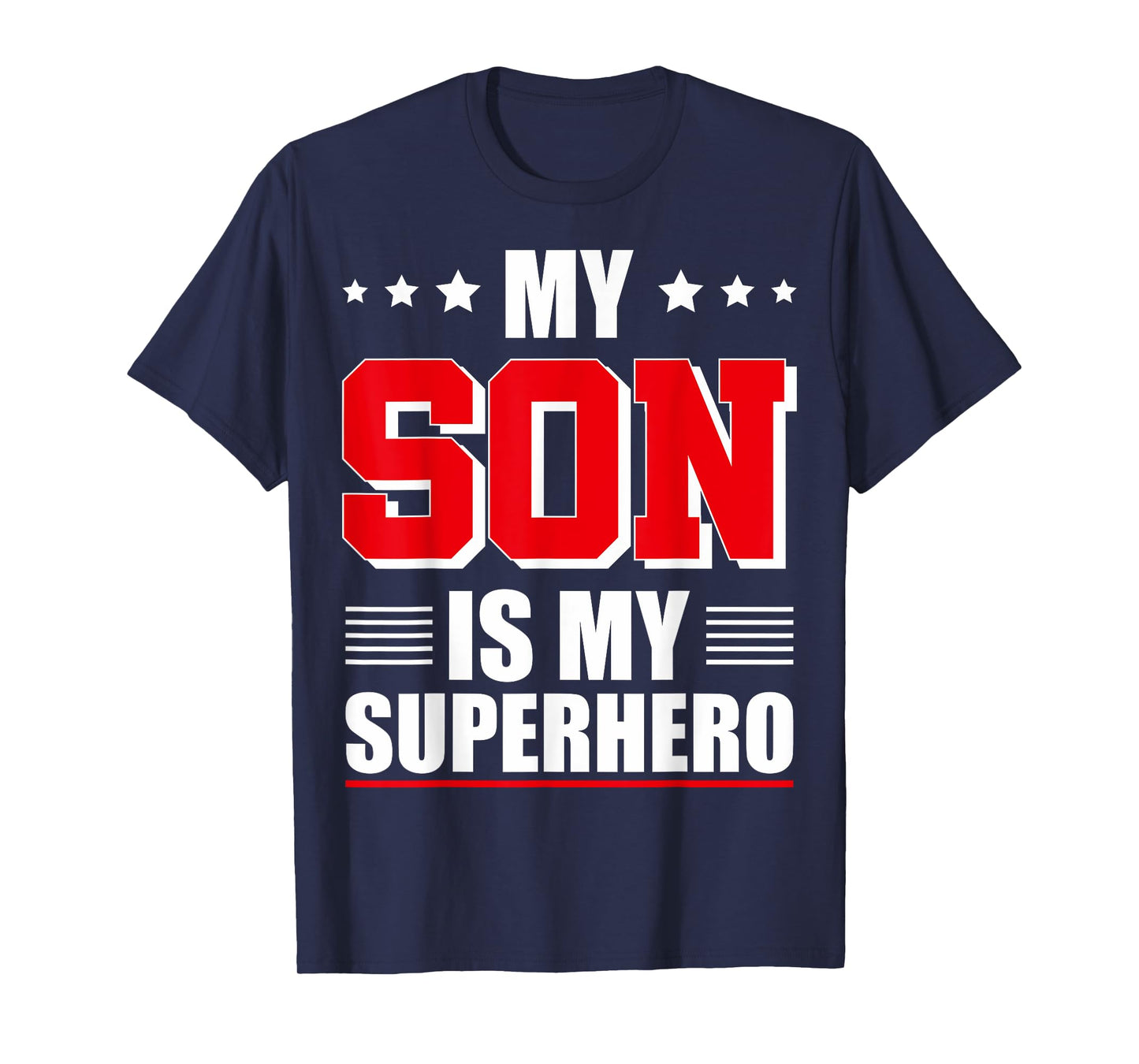 My Son Is My Superhero Son Is My Hero Son Superhero T-Shirt