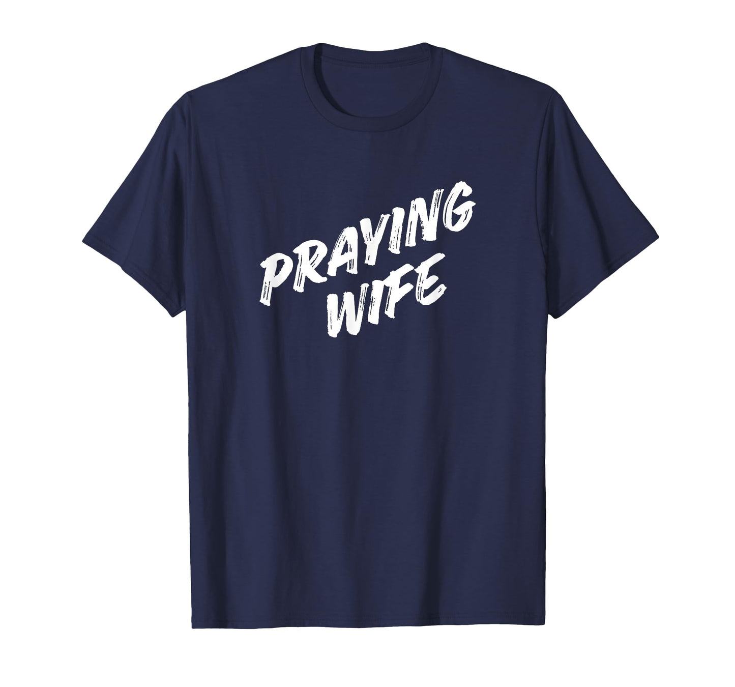 Praying Wife Tshirt T-Shirt