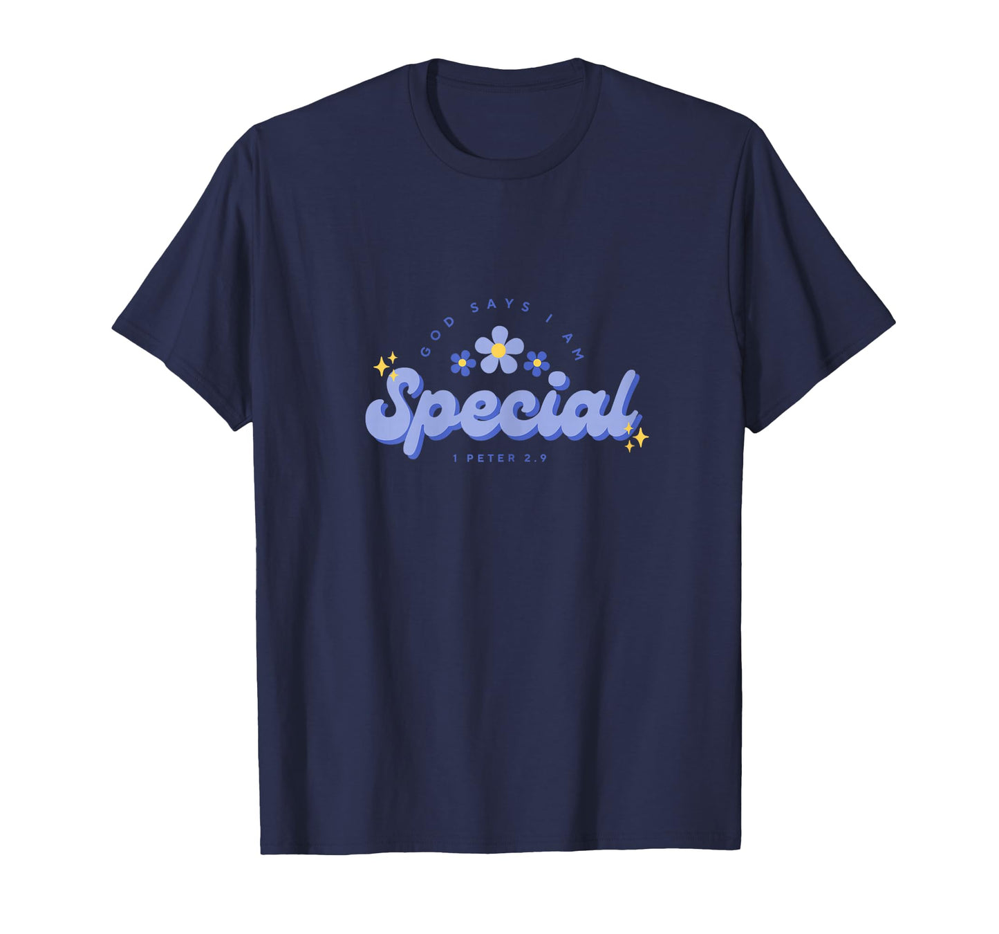 God Say's I Am Special, Women, Youth and Girls T-Shirt