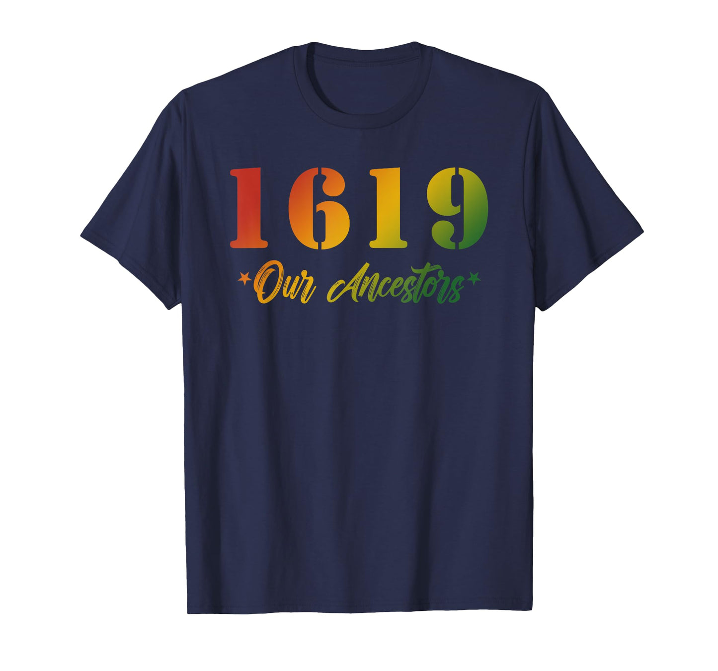 1619 Our Ancestors Design T-Shirt