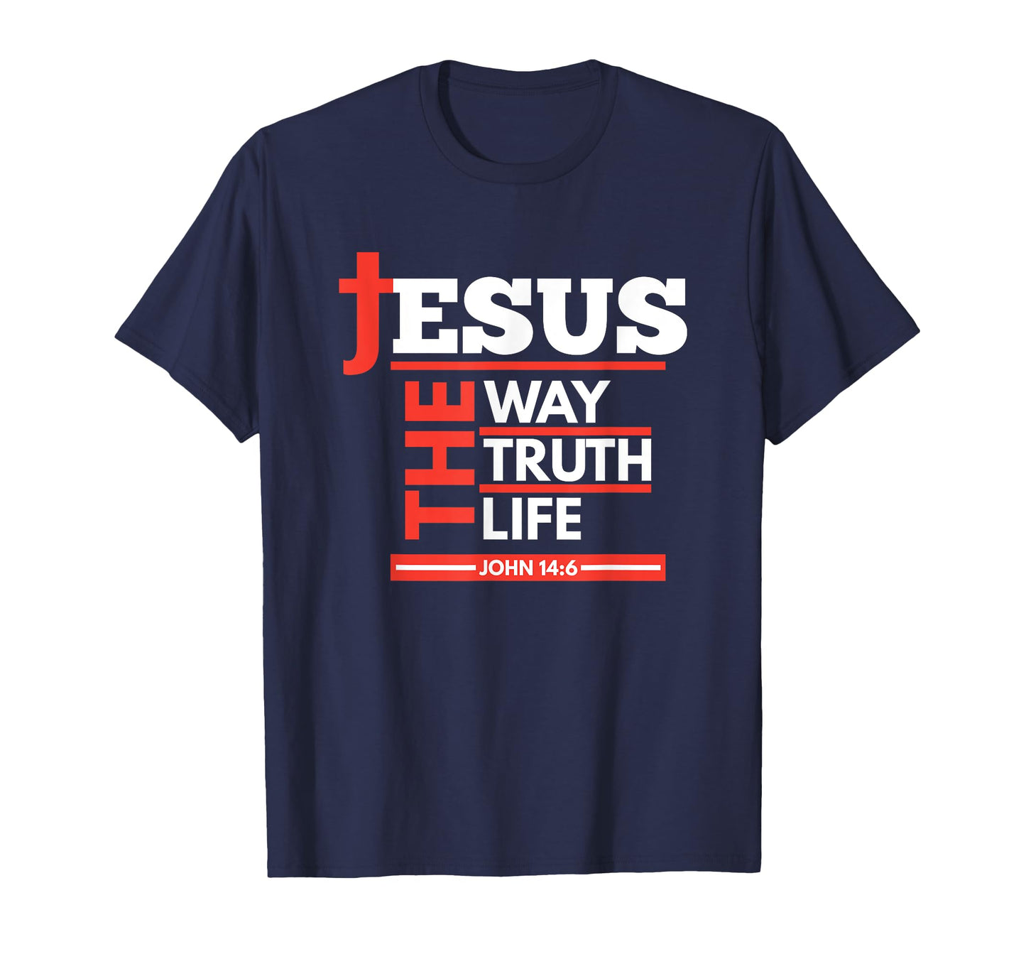 Jesus The Way Truth Life John 14 6 Christian Spiritual T-Shirt
