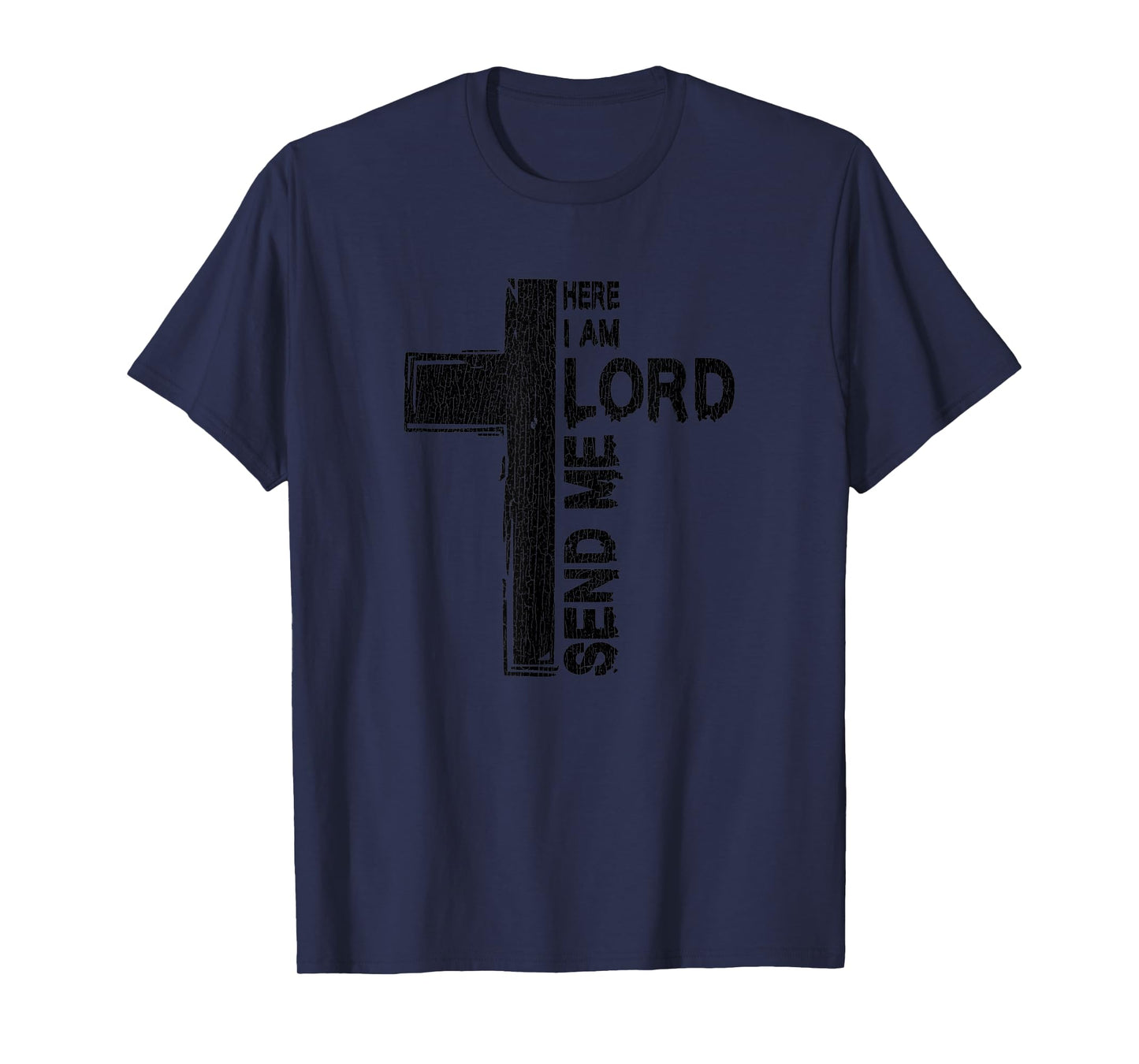 Vintage Here I Am Lord Send Me Christ Cross Jesus Bible T-Shirt