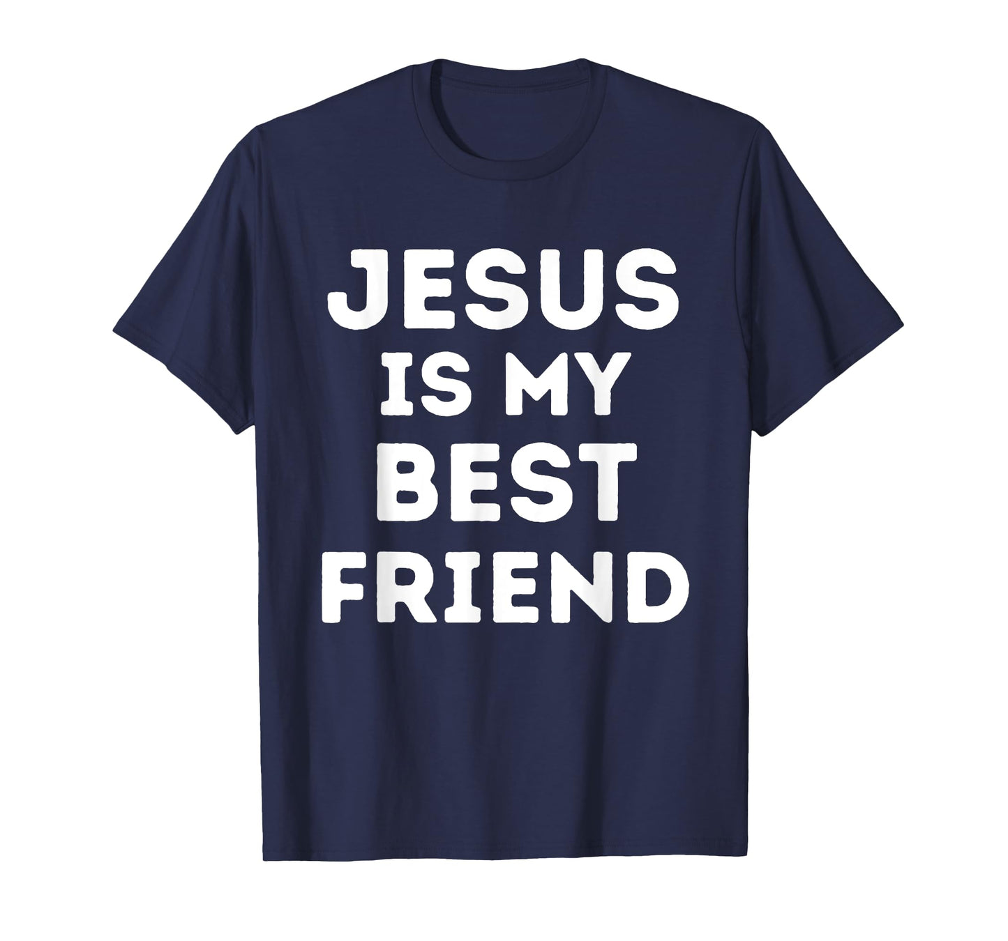 Jesus is My Best Friend Christian Faith Church God Believer T-Shirt