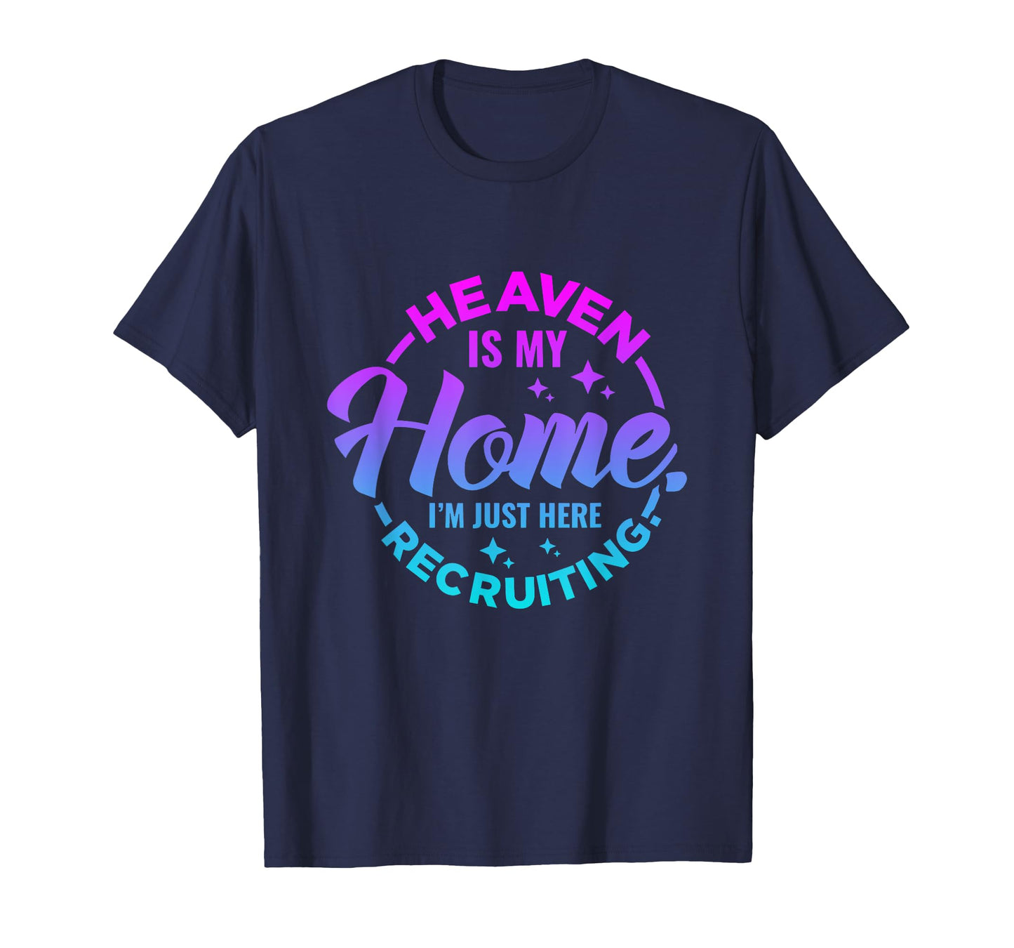 Heaven Is My Home Christian Religious Jesus T-Shirt