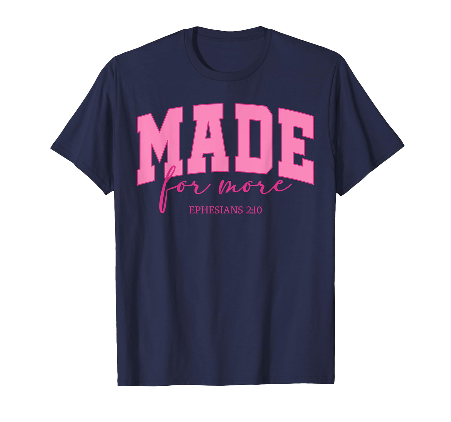 Retro Made For More Ephesians 2:10 Women Bible Verse Outfit T-Shirt