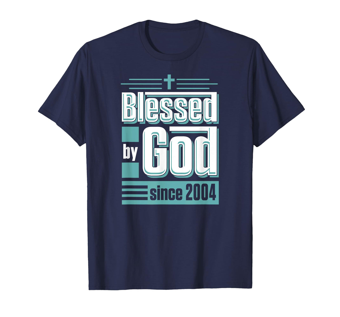 Blessed By God Since 2004 Christian Themed Birthday Party T-Shirt
