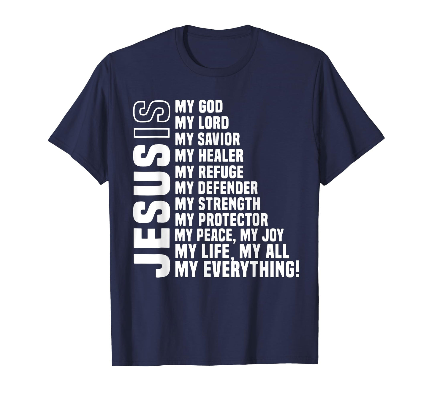 Jesus is My Lord Christians Bible Faith in Christ T-Shirt