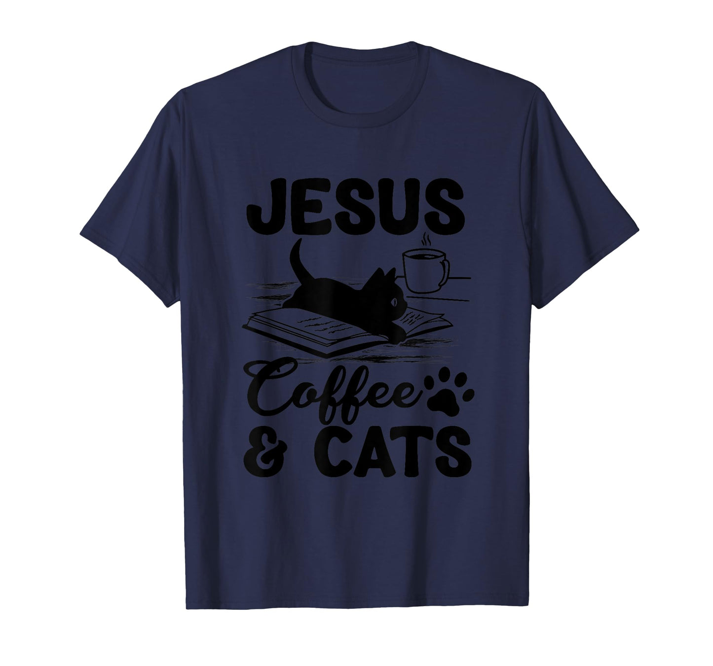 Jesus Coffee and Cats Christian Cat and Coffee Lovers T-Shirt