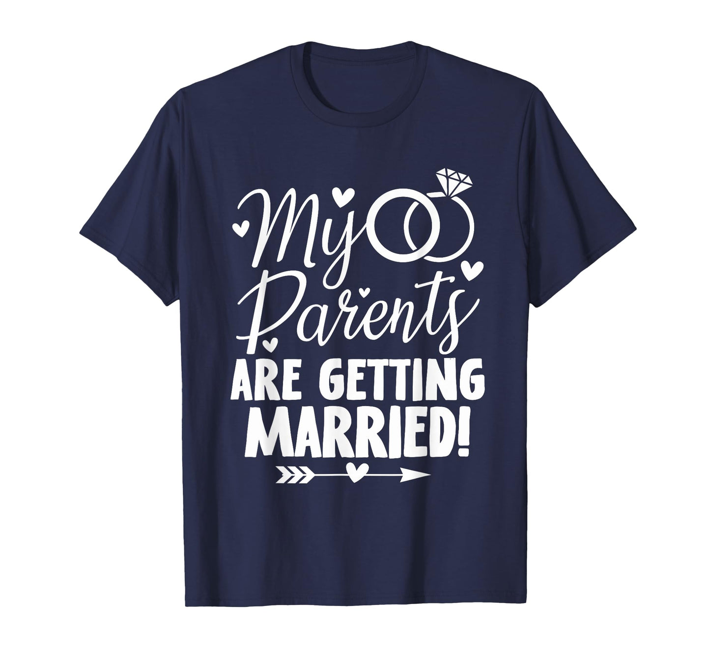 My Parents Are Getting Married - Wedding Announcement T-Shirt
