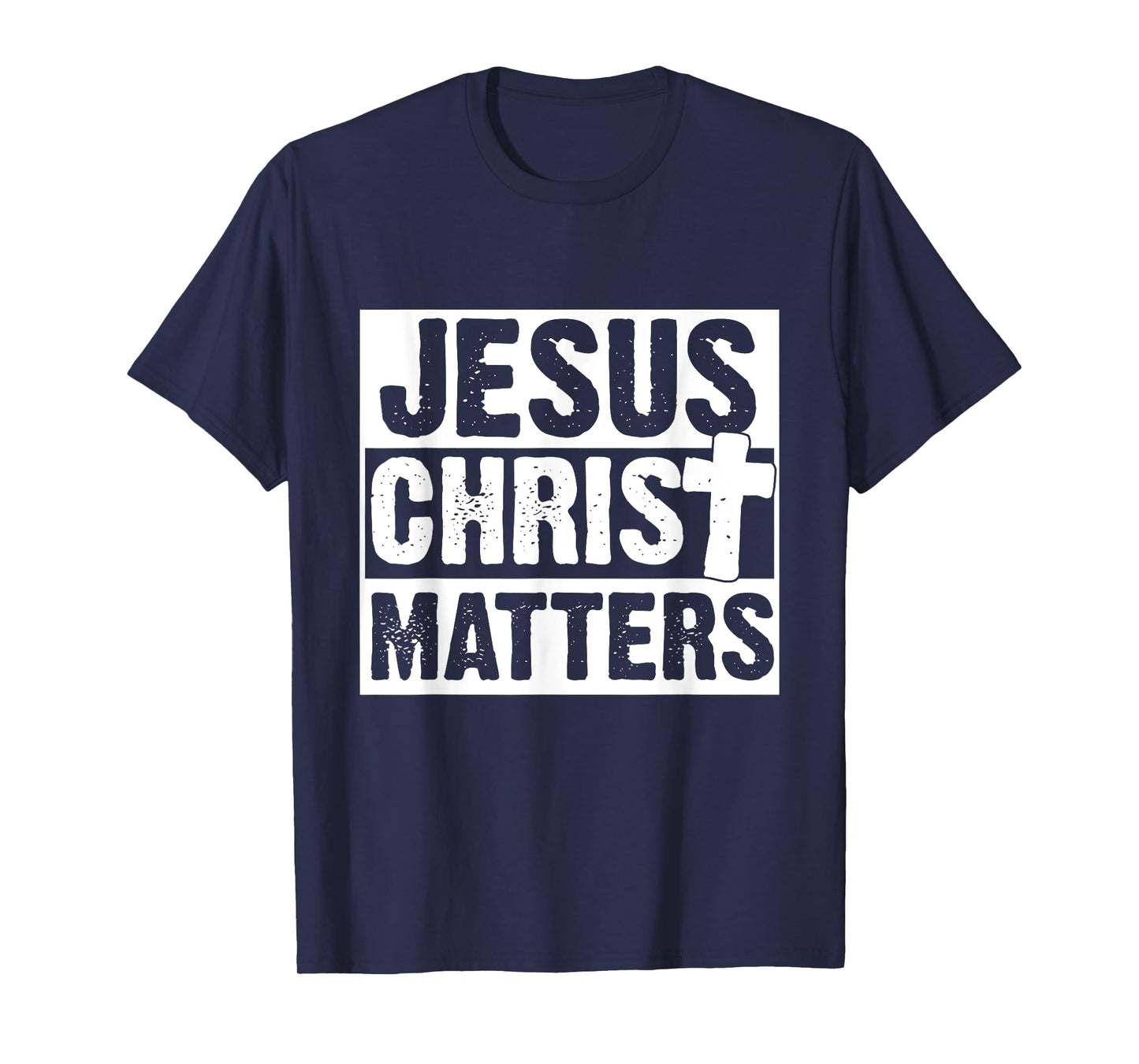 Jesus Christ Matters Christian Faith Bible Gift T-Shirt
