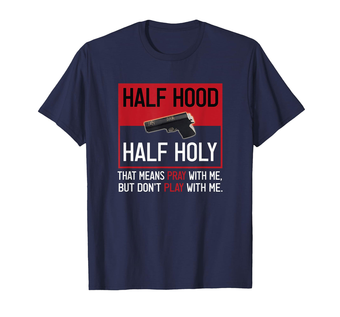Half Hood Half Holy T-Shirt