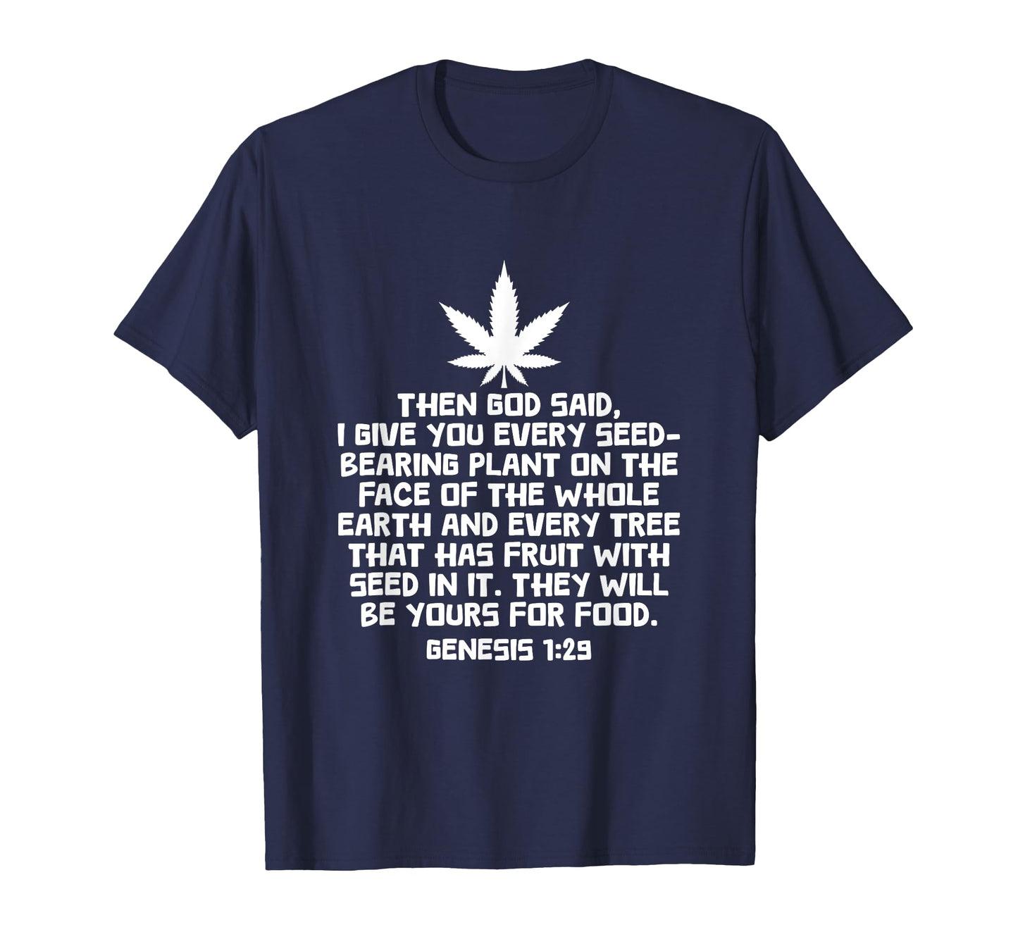Genesis 1:29 Weed Marijuana Cannabis Leaf Stoner 420 Bible T-Shirt