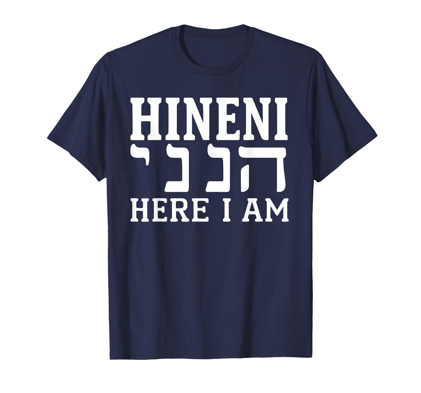 Hineni Here I Am Christians Hebrew Word T-Shirt