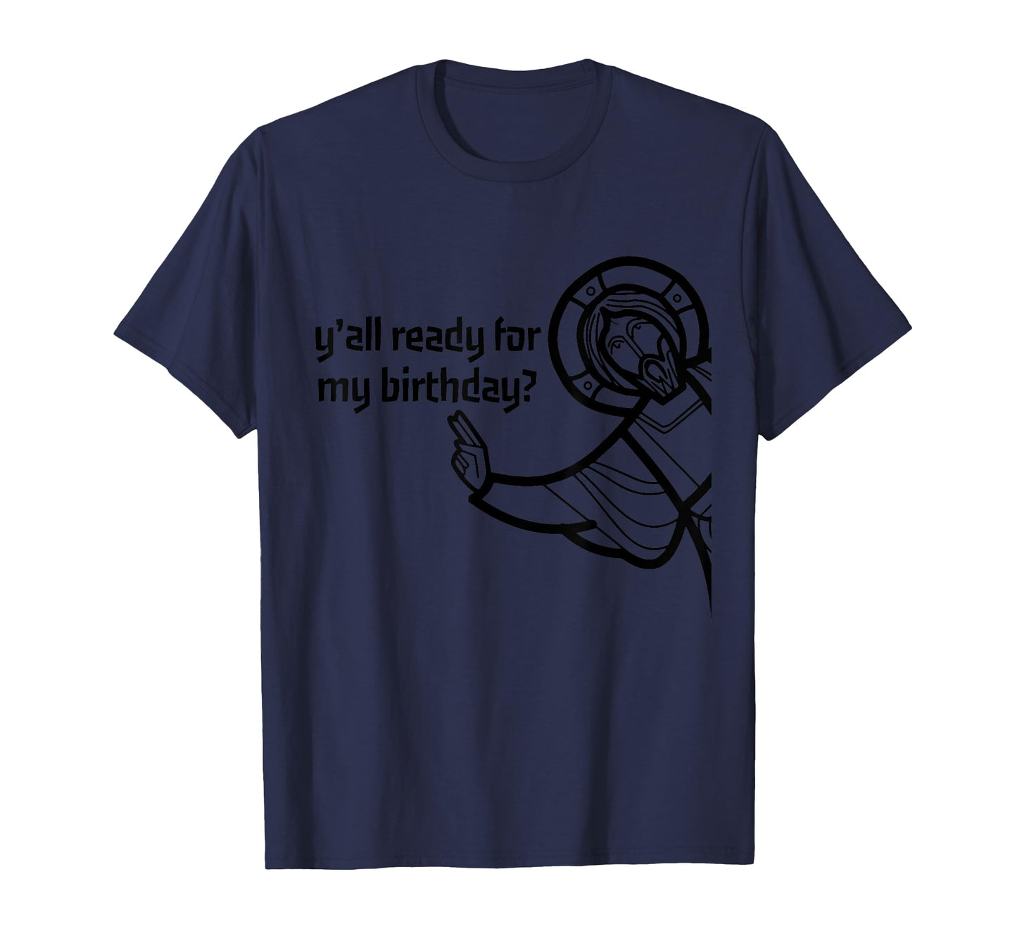 Y'all Ready For My Birthday T-Shirt - Funny Jesus Christmas T-Shirt