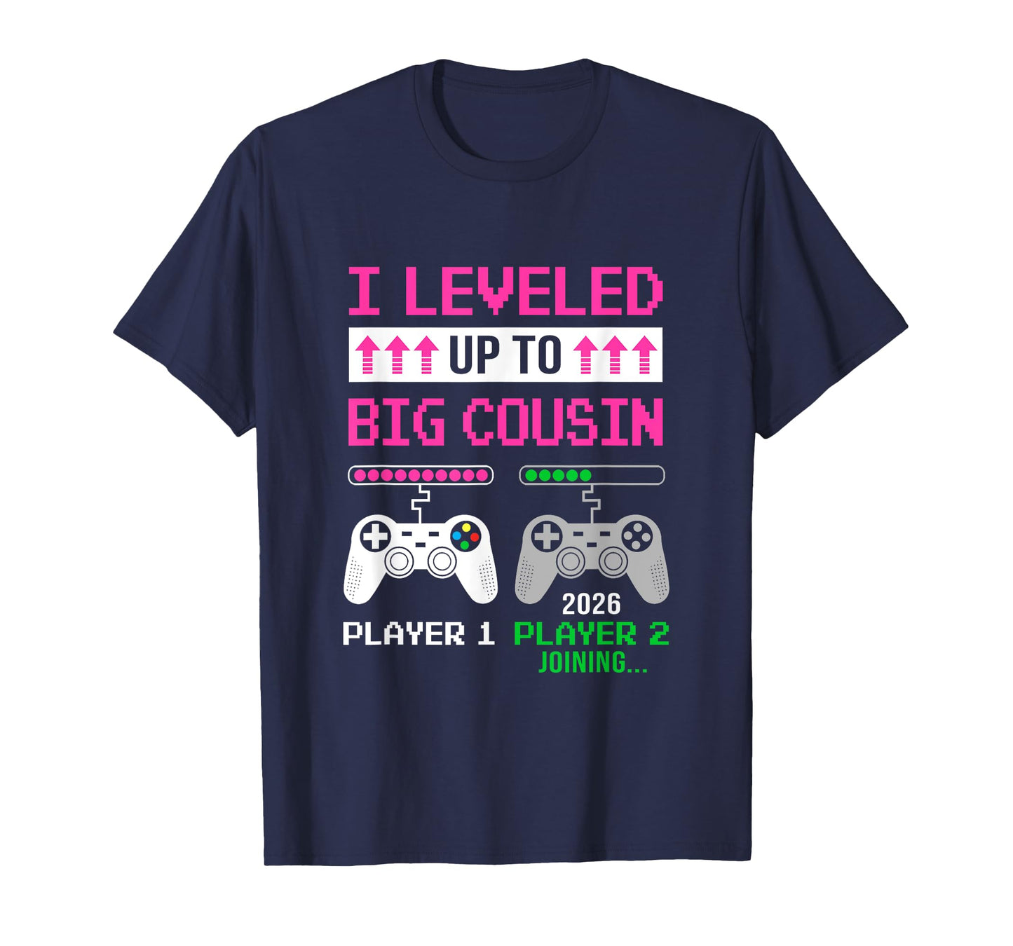 Leveled Up To Big Cousin 2026 Funny Video Game Soon To Be T-Shirt