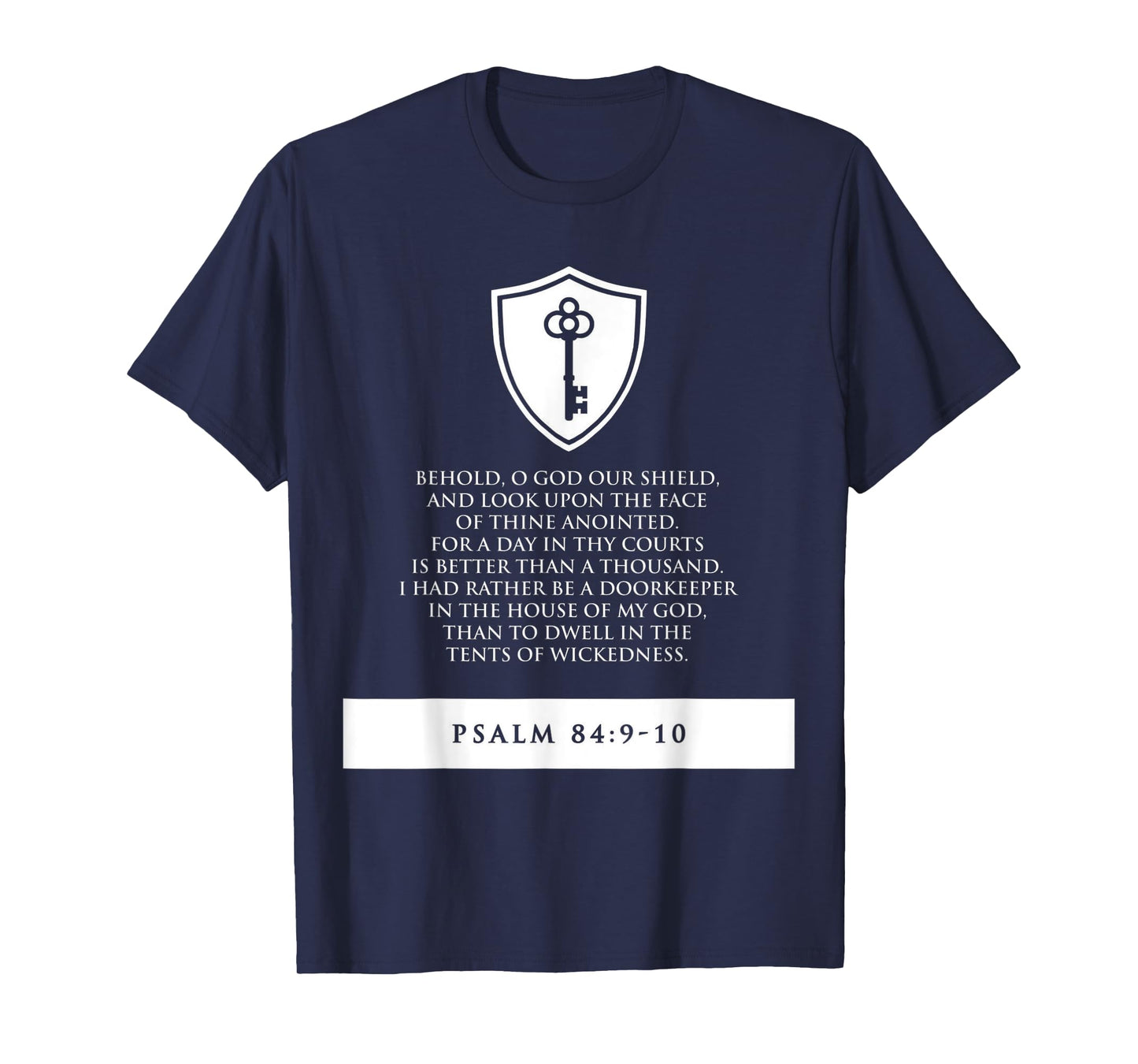 proverbs bible study Psalm 84 9 10 T-Shirt
