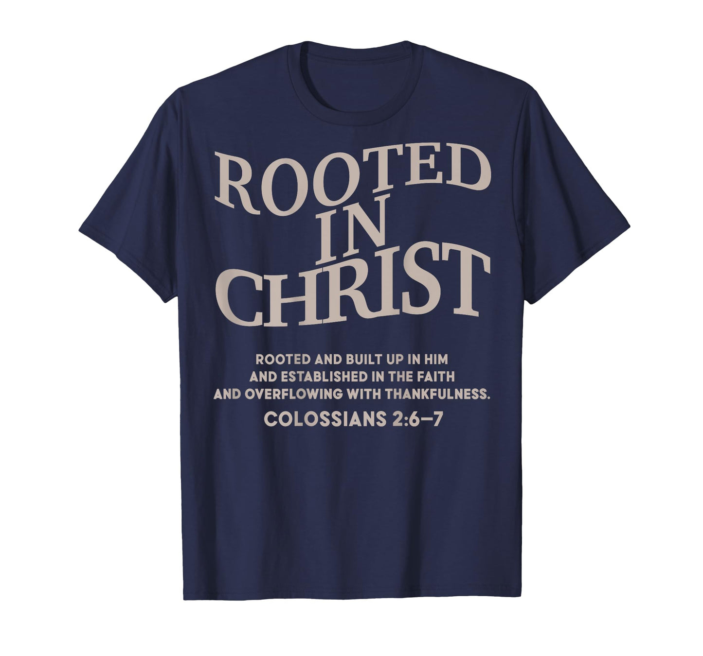 Rooted in Christ Is King Christian Jesus God Son Sister Teen T-Shirt