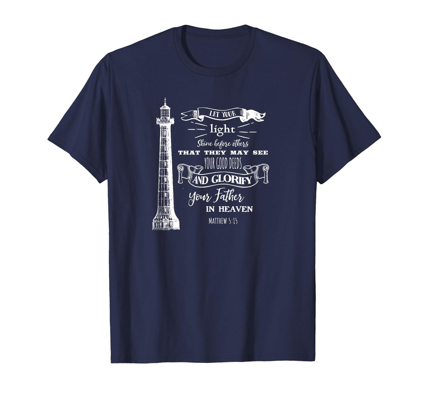 Lighthouse Scripture Evangelical Christian Believers T-Shirt
