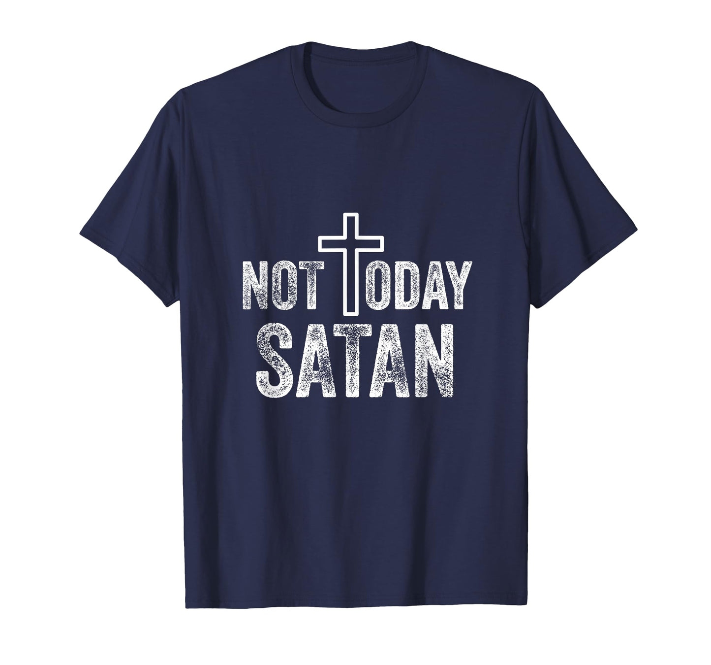 Not Today Satan Funny Christian Cross T-Shirt