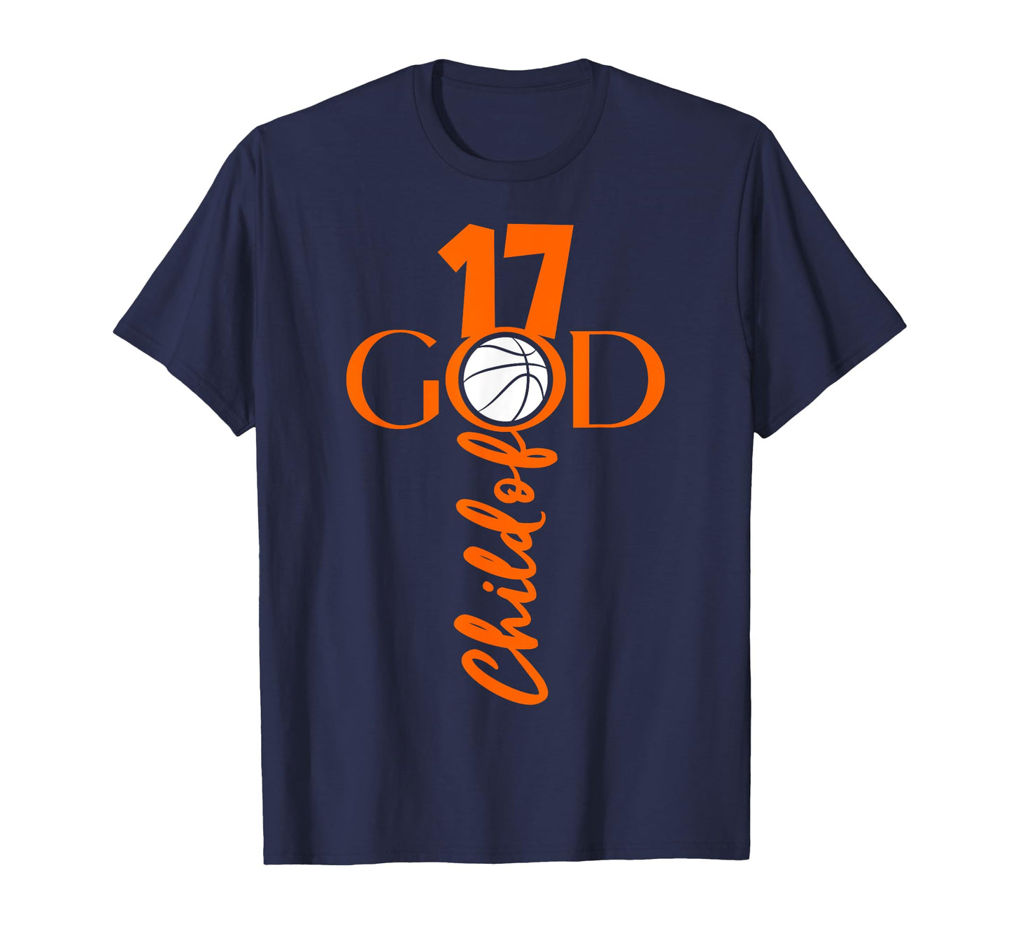 JESUS 17 YEARS CHILD OF GOD BASKETBALL 17TH BIRTHDAY T-Shirt