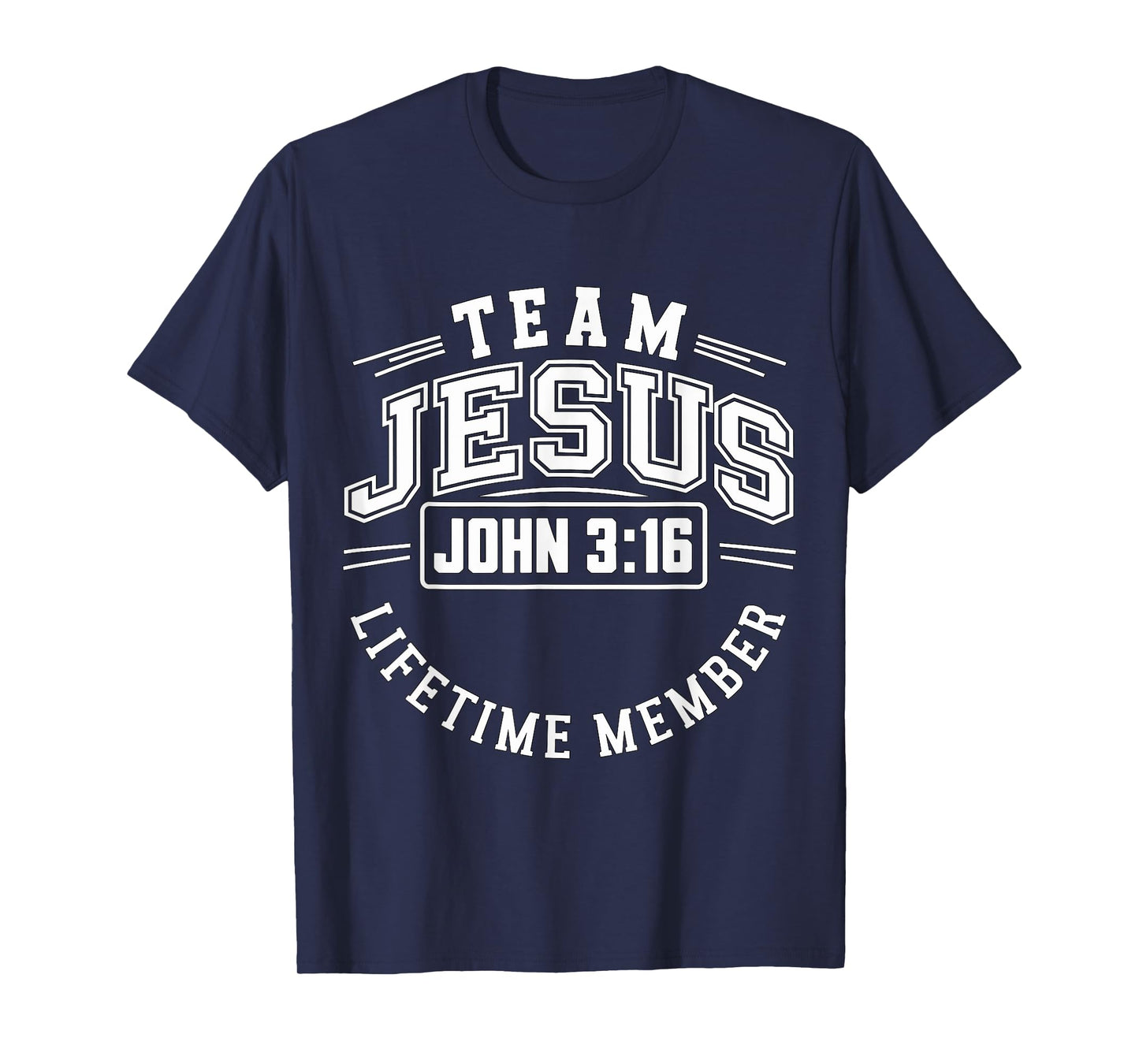 Team Jesus Lifetime Member T-Shirt