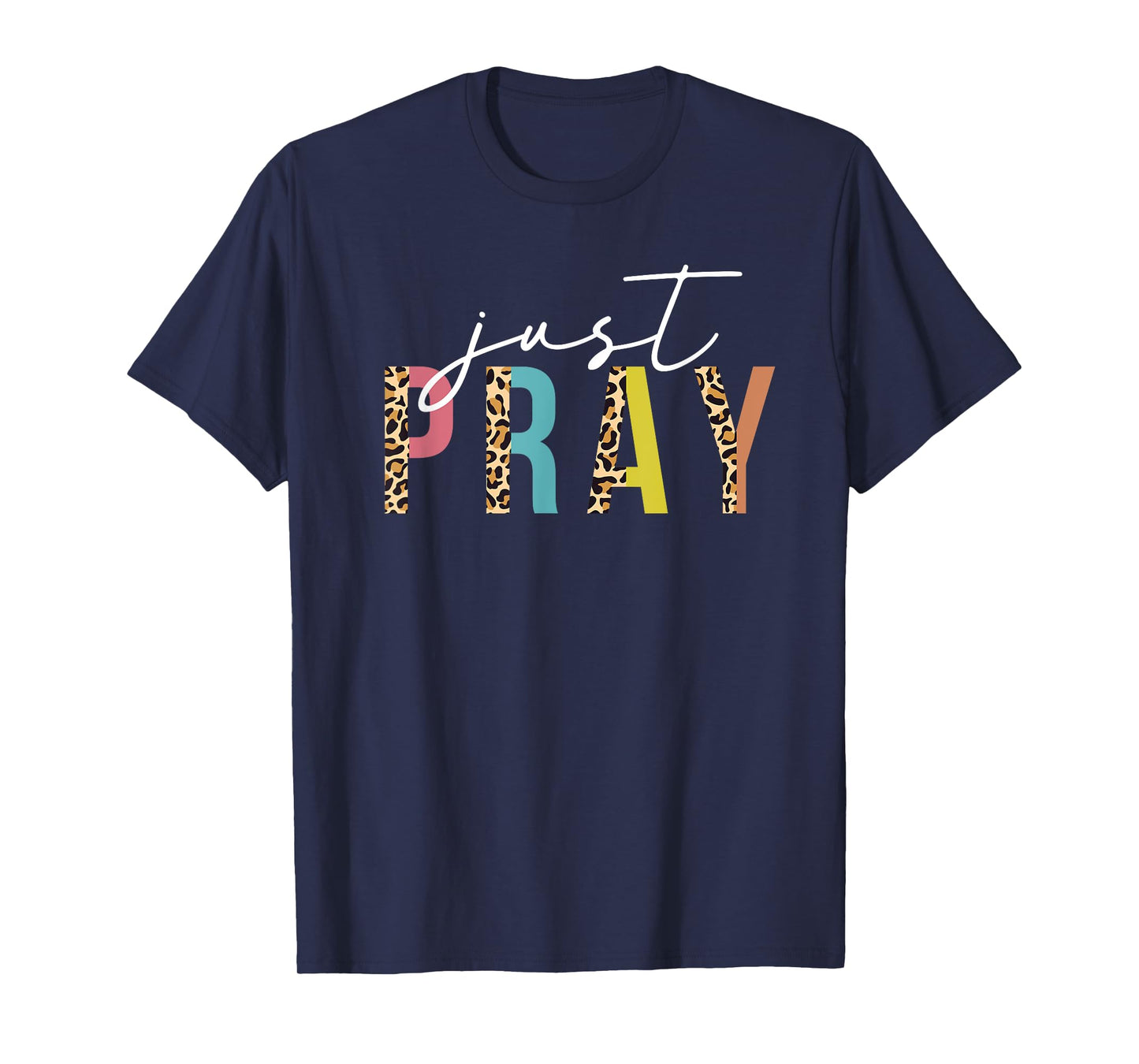 Just Pray Christian Faith Jesus God Lover Leopard Print T-Shirt