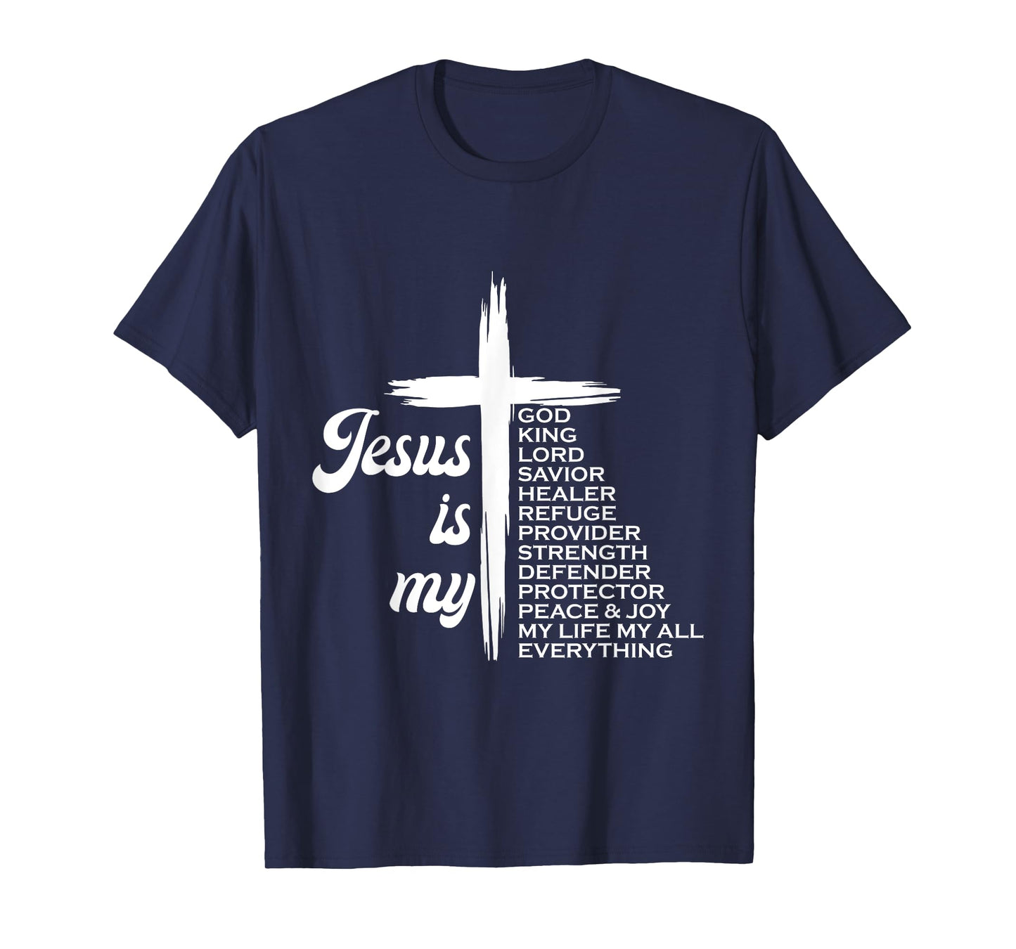 Faith Religious Jesus is My God King T-Shirt