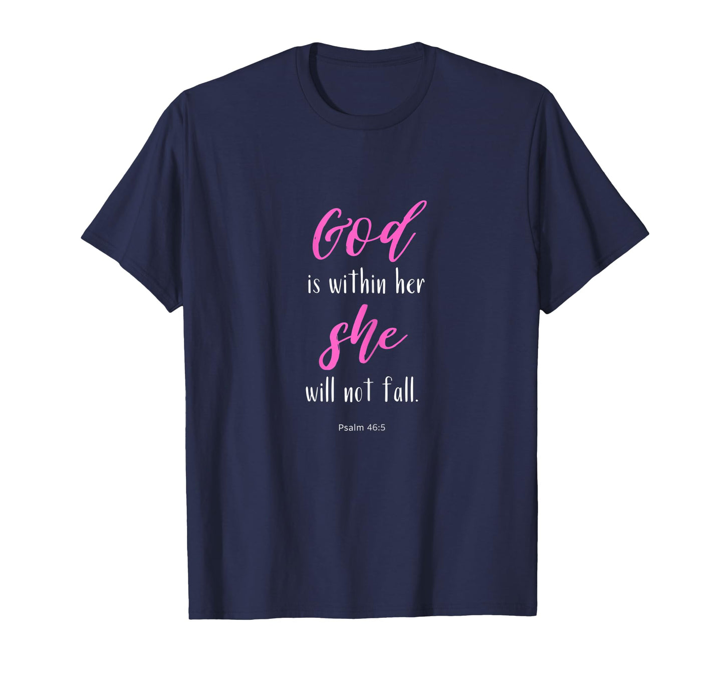 Womens God is Within Her Psalm 46 T-Shirt