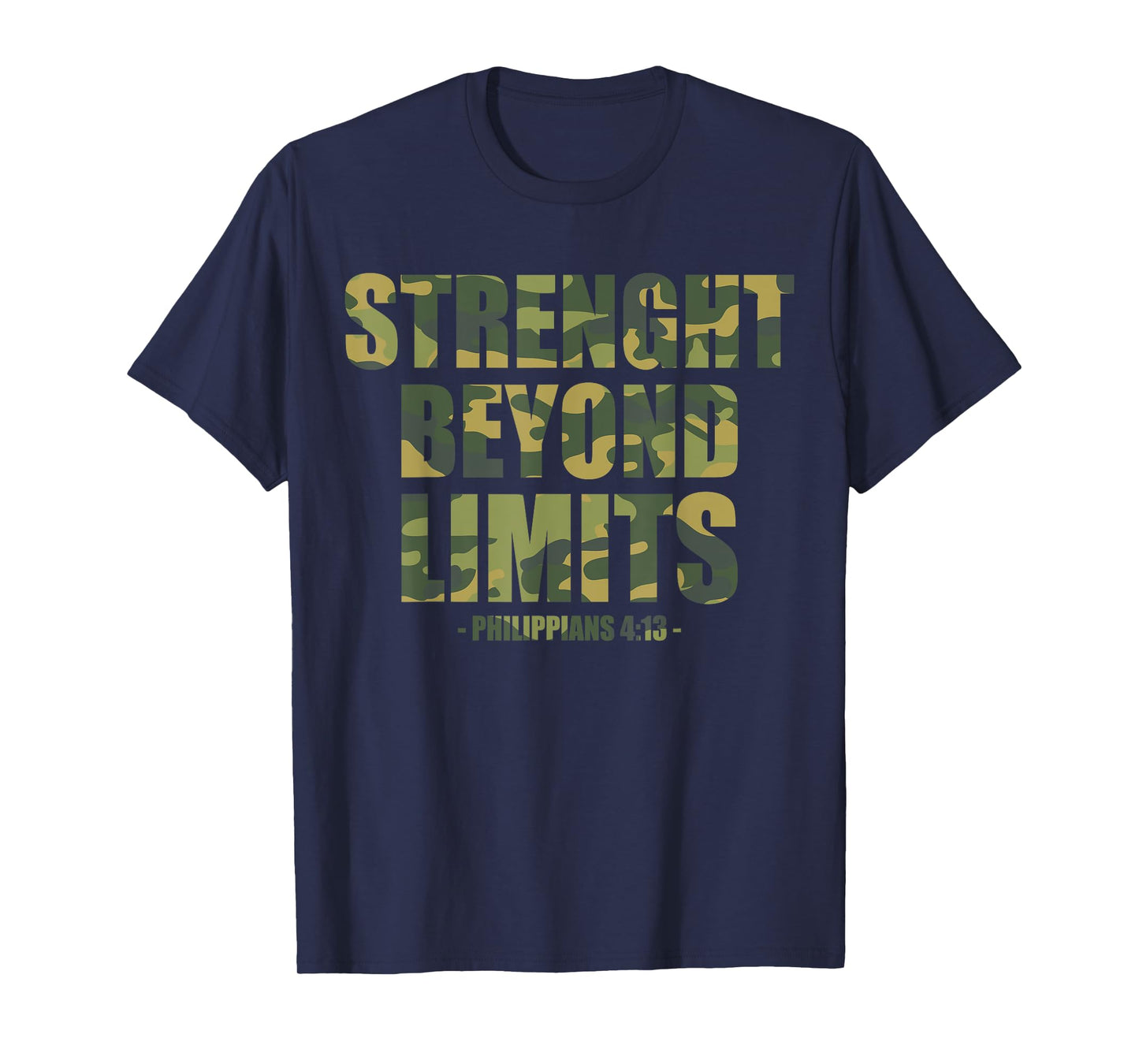 Strenght Beyond Limits Christian Men Camo Scripture Gym Work T-Shirt