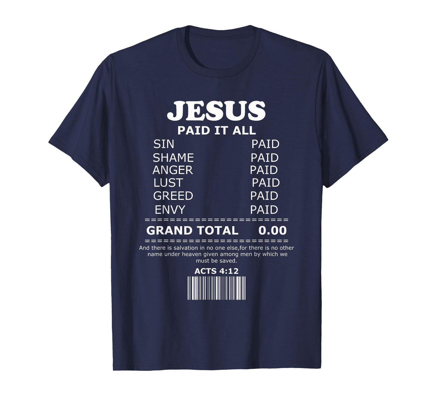 Jesus Paid It All Receipt T-Shirt