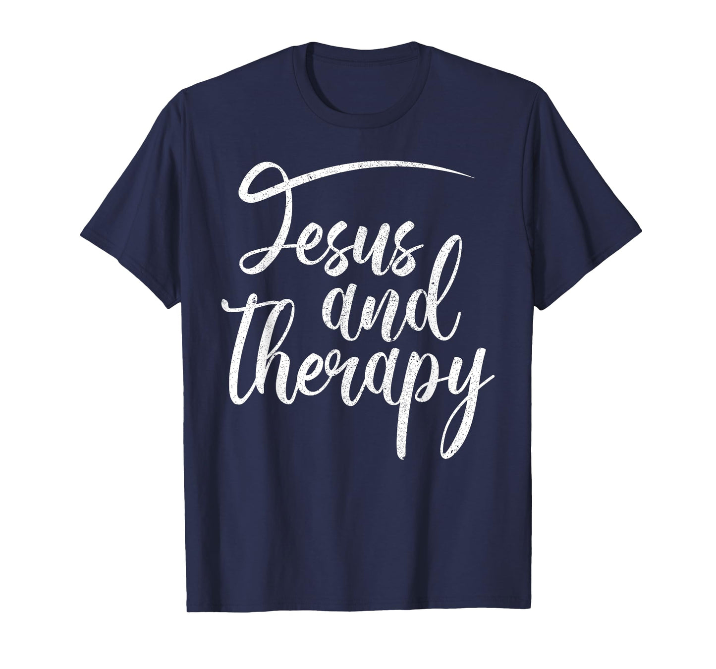 Christian Faith Believers Merch Co Jesus And Therapy Religious Christian Humor T-Shirt