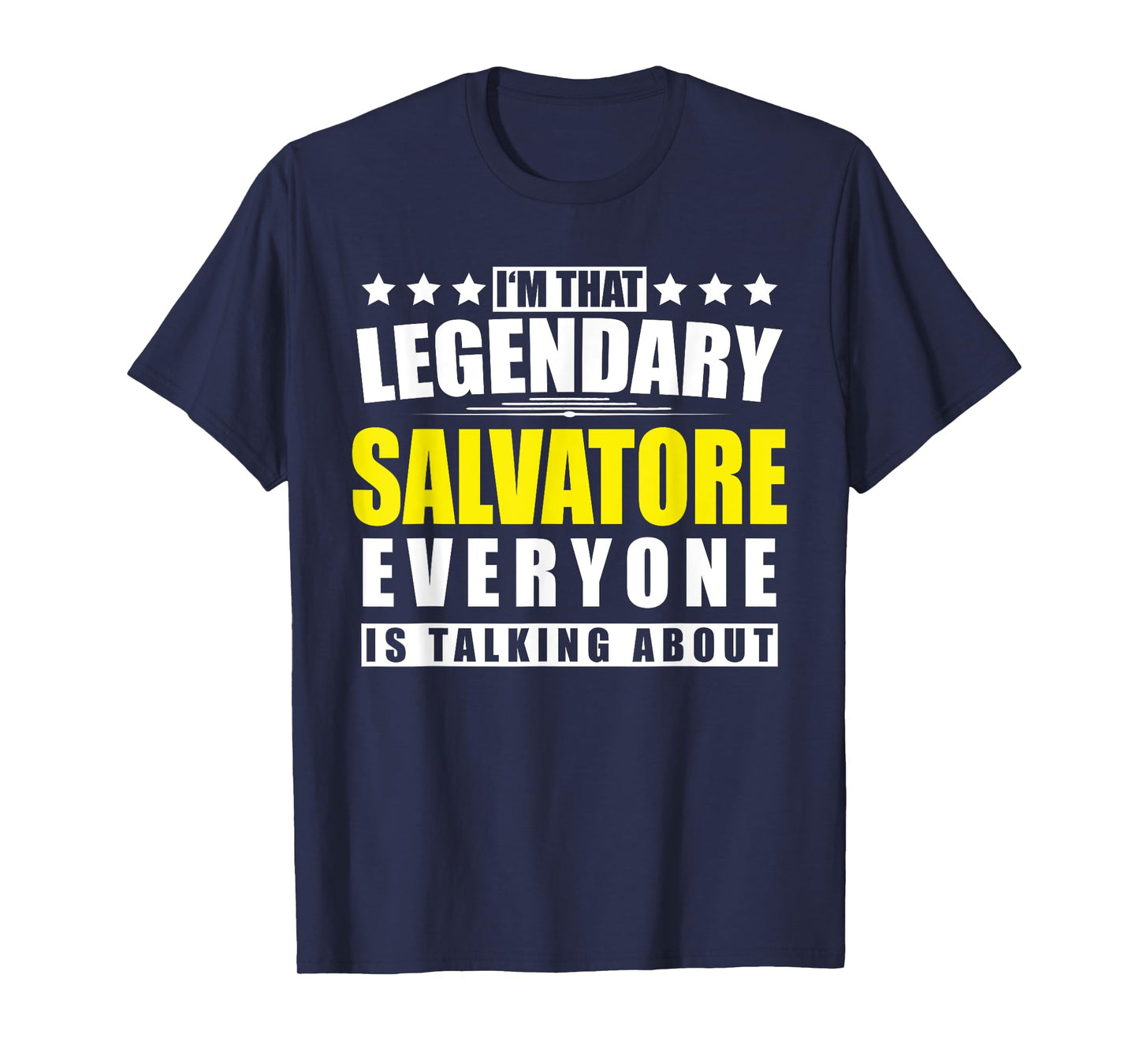 Name Salvatore First Name Gifts - Funny Personalized Gift T-Shirt