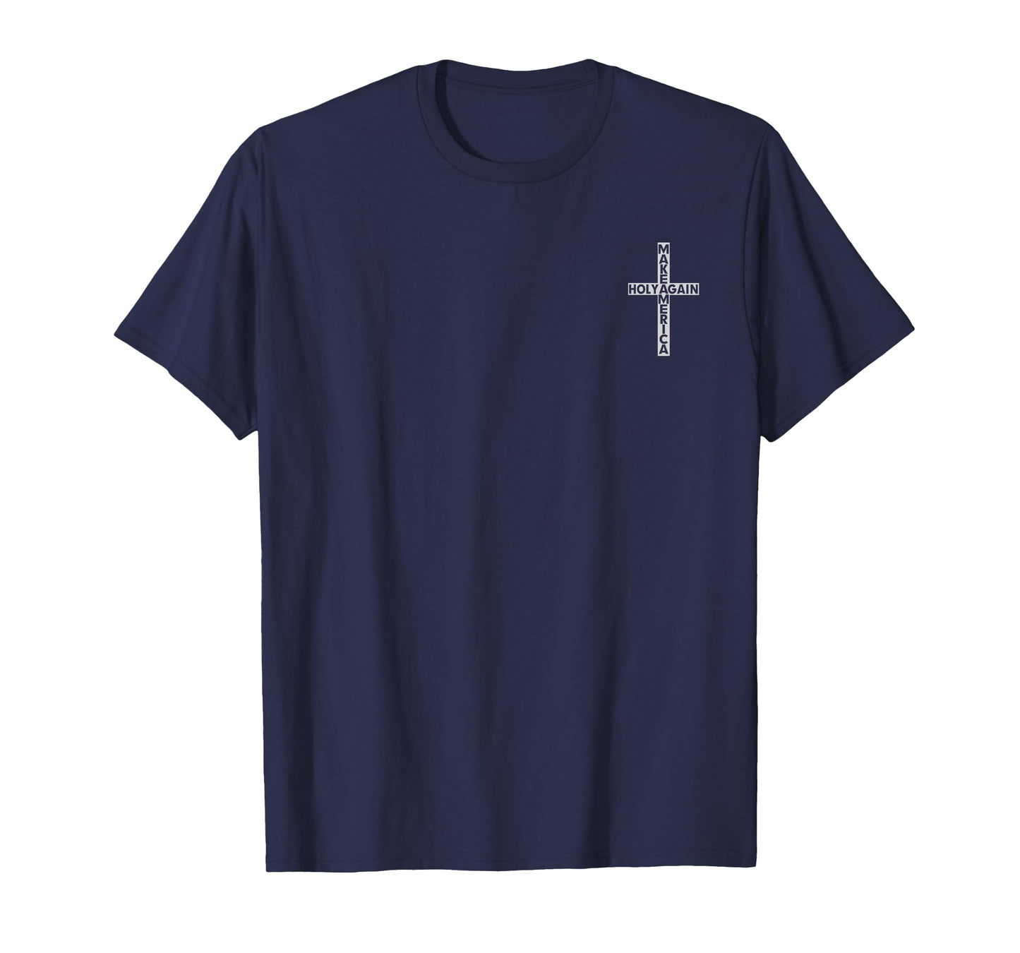 Make America Holy Again T-Shirt