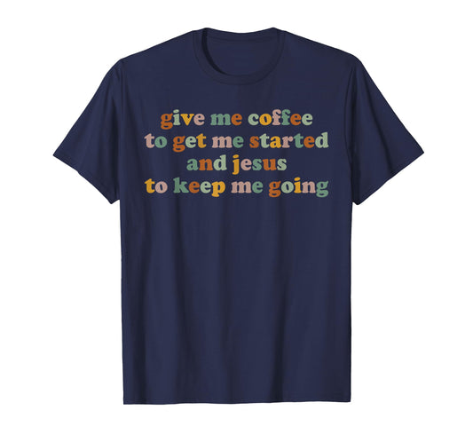 Christian Teacher Give Me Coffee and Jesus School Women T-Shirt