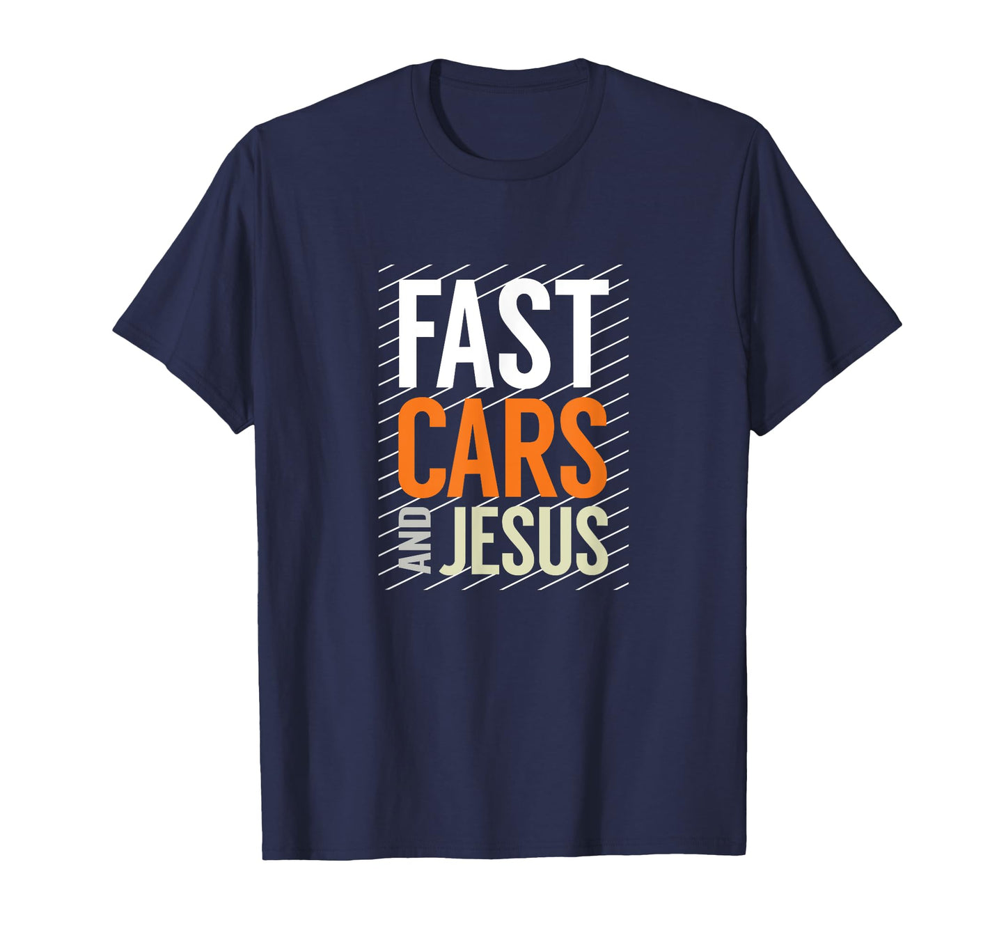 Fast Cars and Jesus, Christian Automotive Enthusiast T-Shirt
