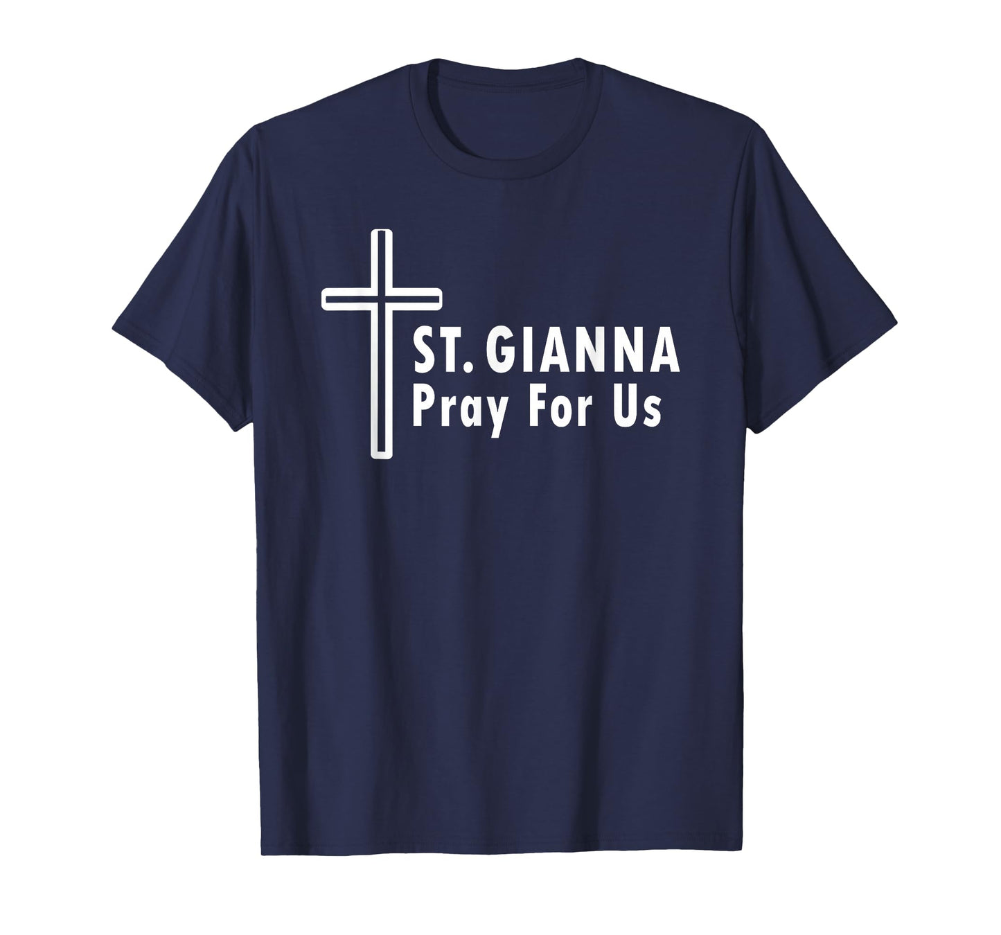 St. Gianna Pray for Us Catholic Saint Patronage T-Shirt