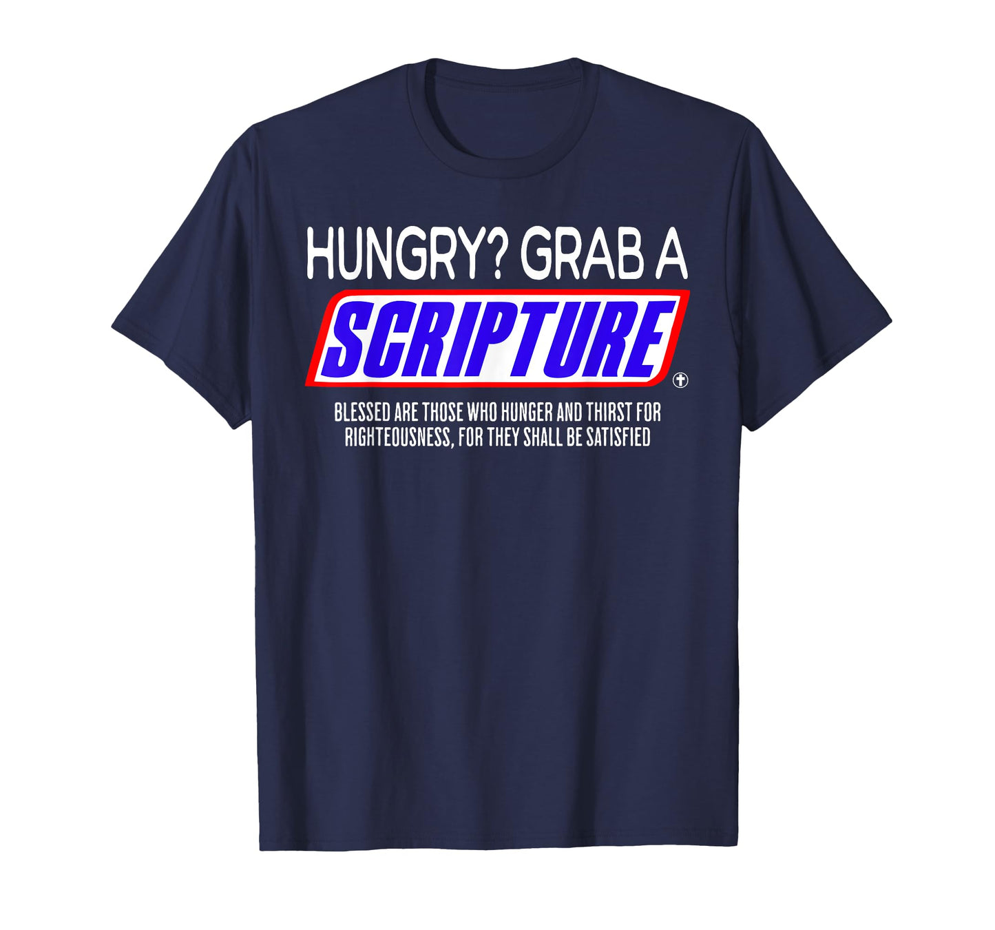 Hungry Why Wait Scriptures Blessed are Those Who Hunger T-Shirt