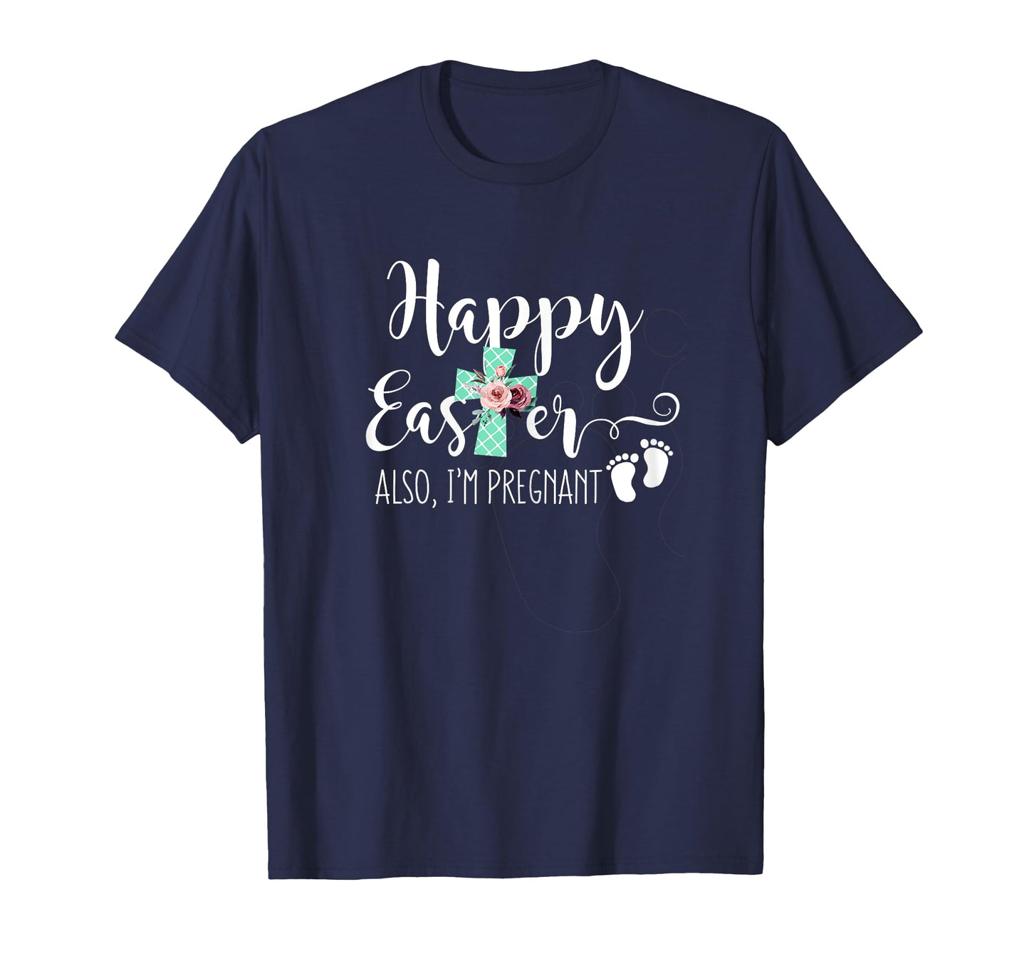 Happy Easter Also Im Pregnant Women Pregnancy Announcement T-Shirt