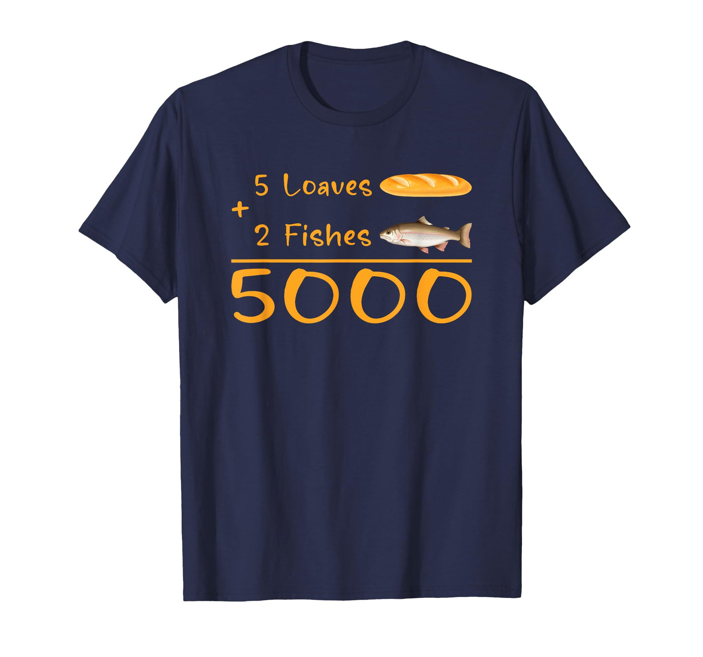 5 Loaves and 2 Fish Bible Verse Christian Men Women Kids T-Shirt