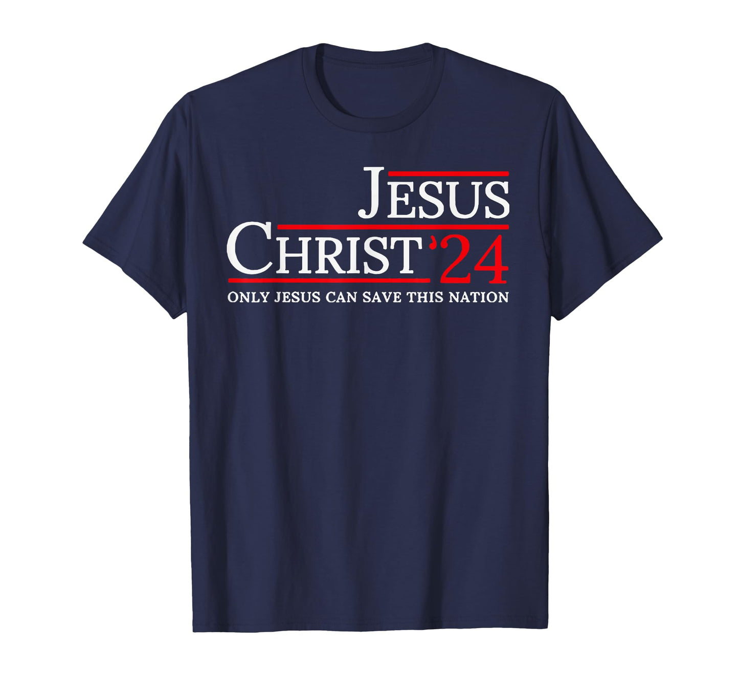 Jesus Christ 2024 Only Jesus Can Save This Nation T-Shirt