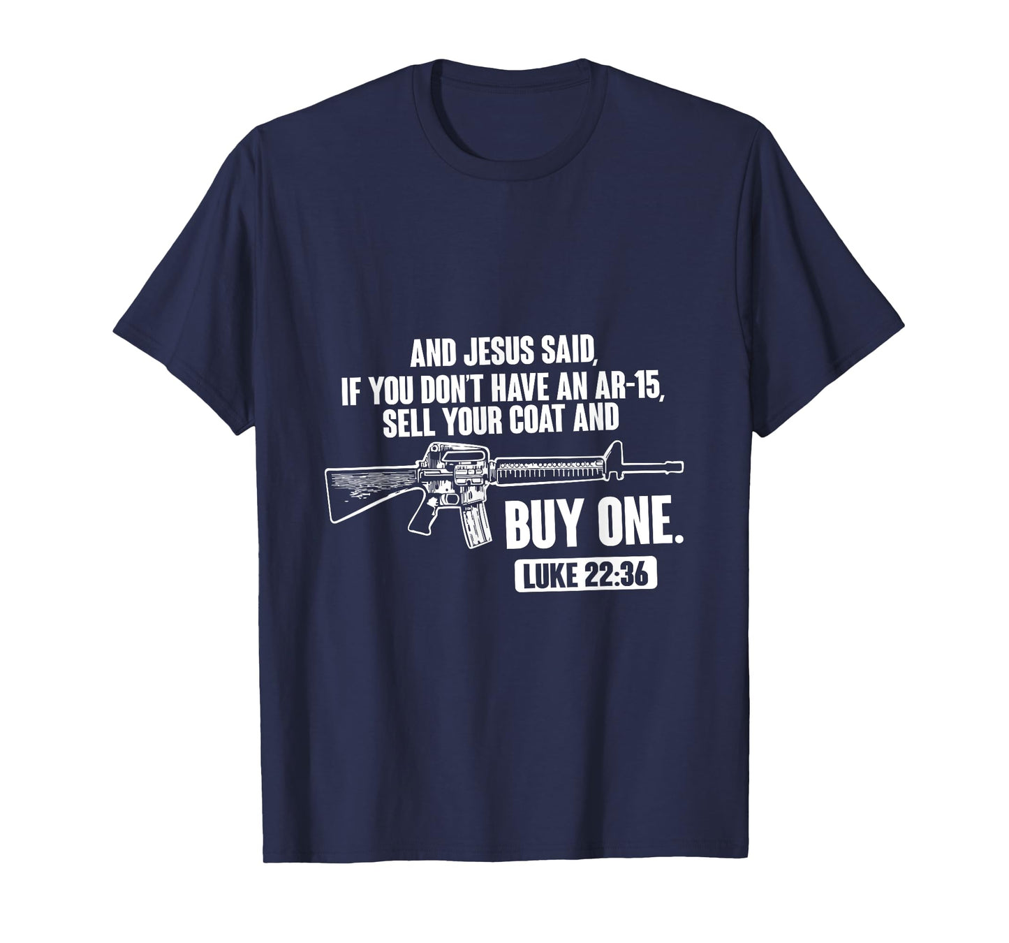 Sell Your Coat And Buy An AR-15 Funny Jesus Pro Gun T-Shirt