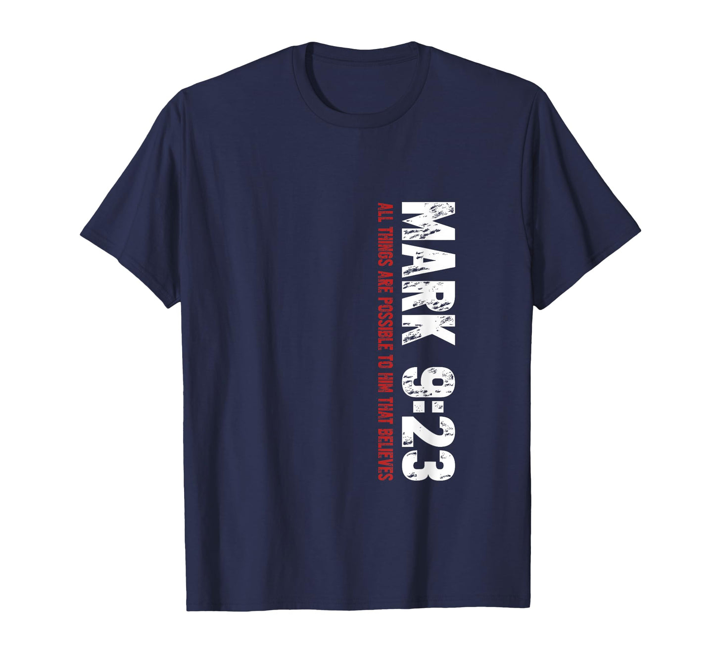 Mark 9:23 Christian Bible Verse Design T-Shirt