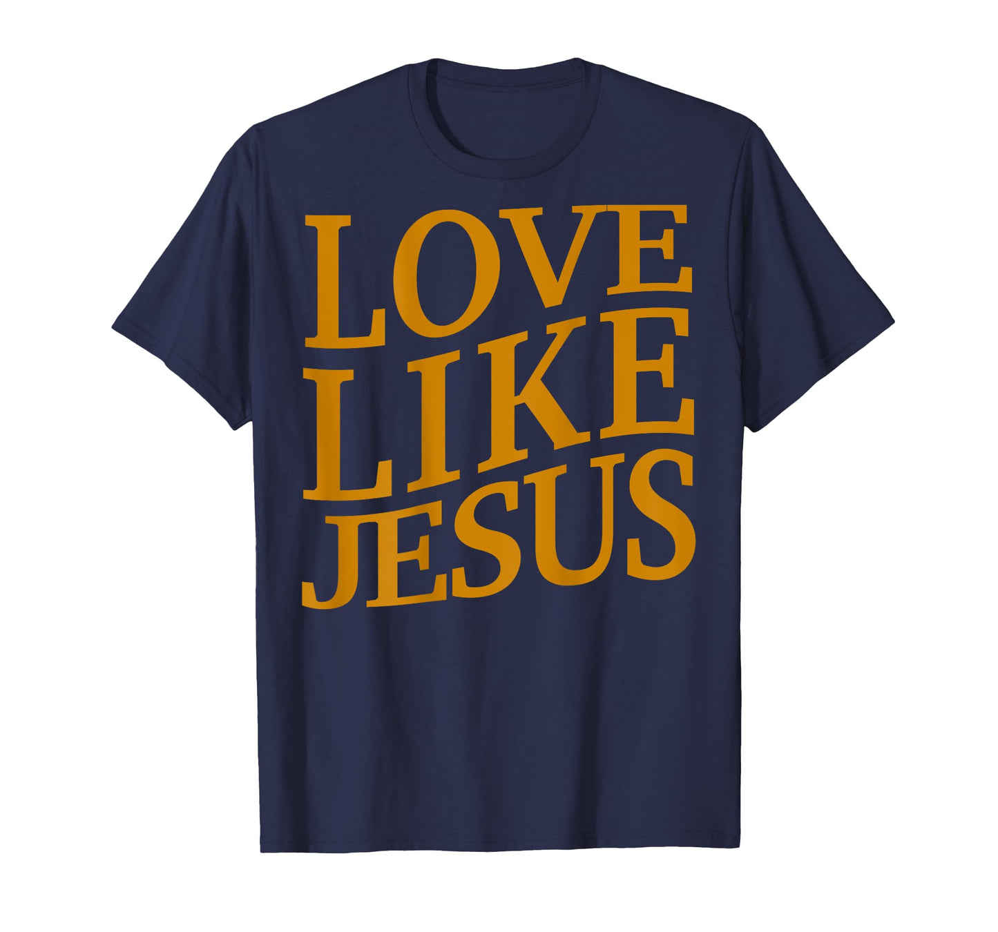 Toddler Love Like Jesus Christian God Son Sister Girl Women T-Shirt