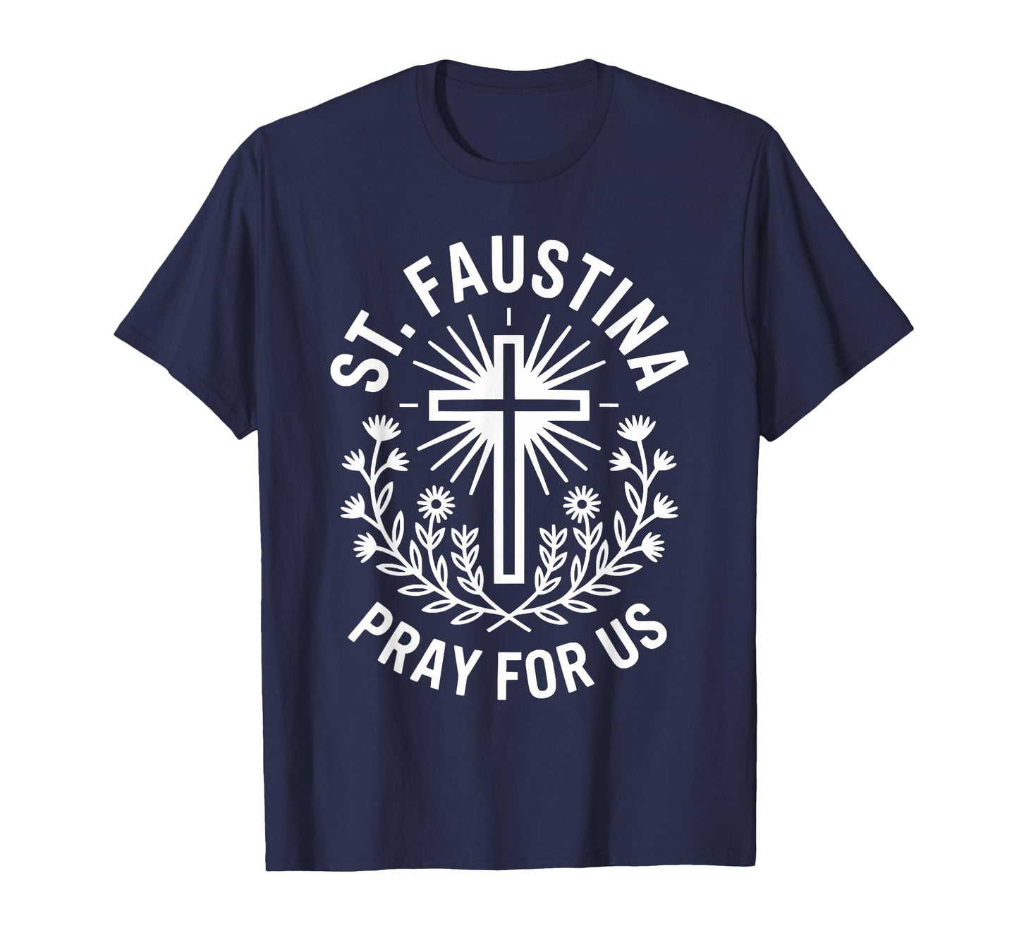 St. Faustina Prayer Devotional Catholic Faith T-Shirt