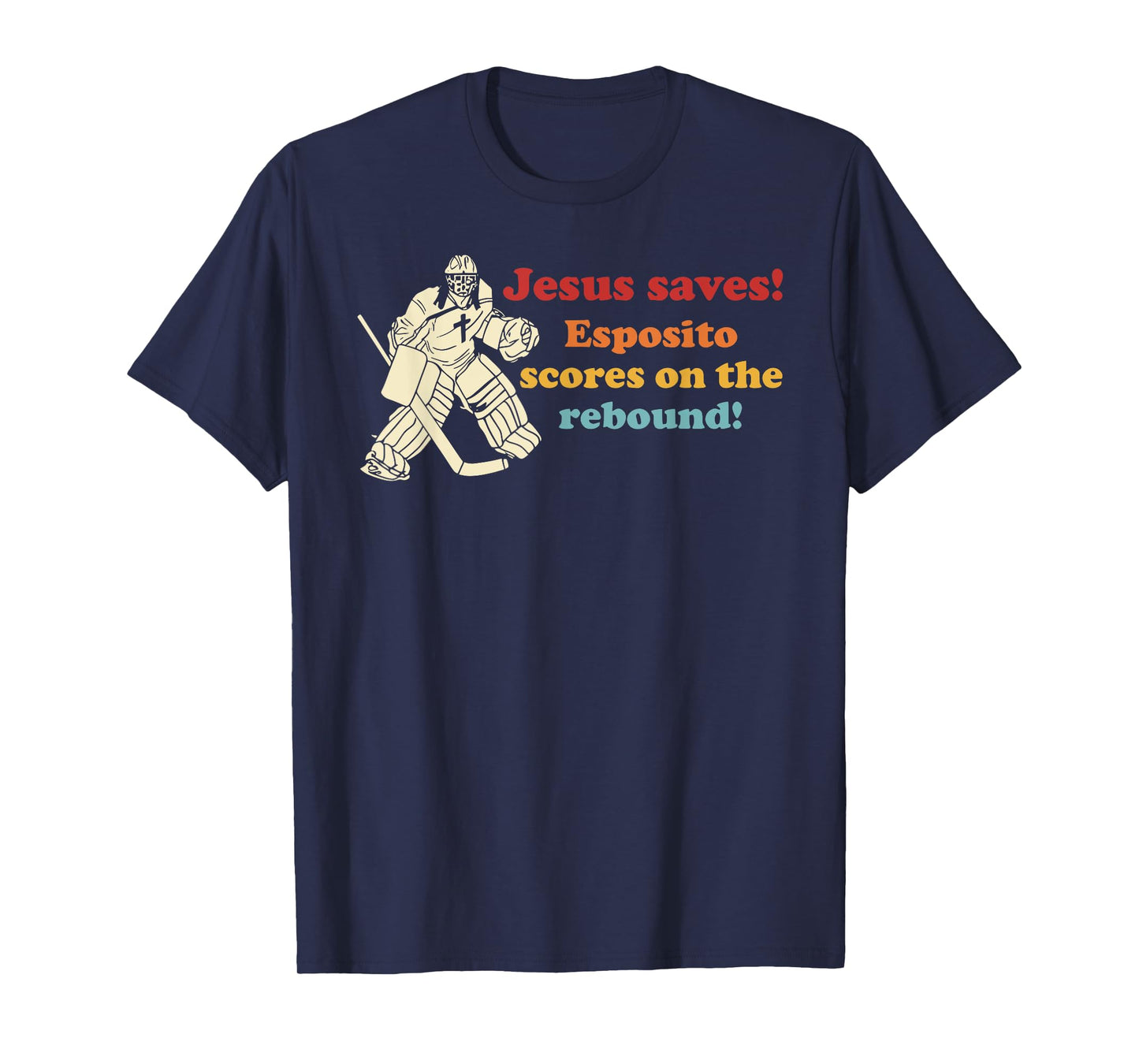 Jesus Saves Esposito Scores On The Rebound T-Shirt
