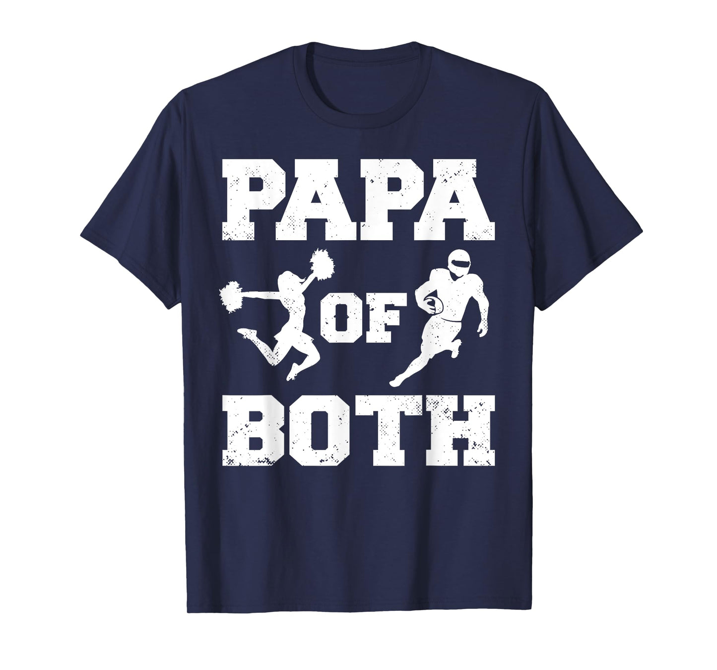 Papa Of Both Funny Football and Cheer Papa T-Shirt